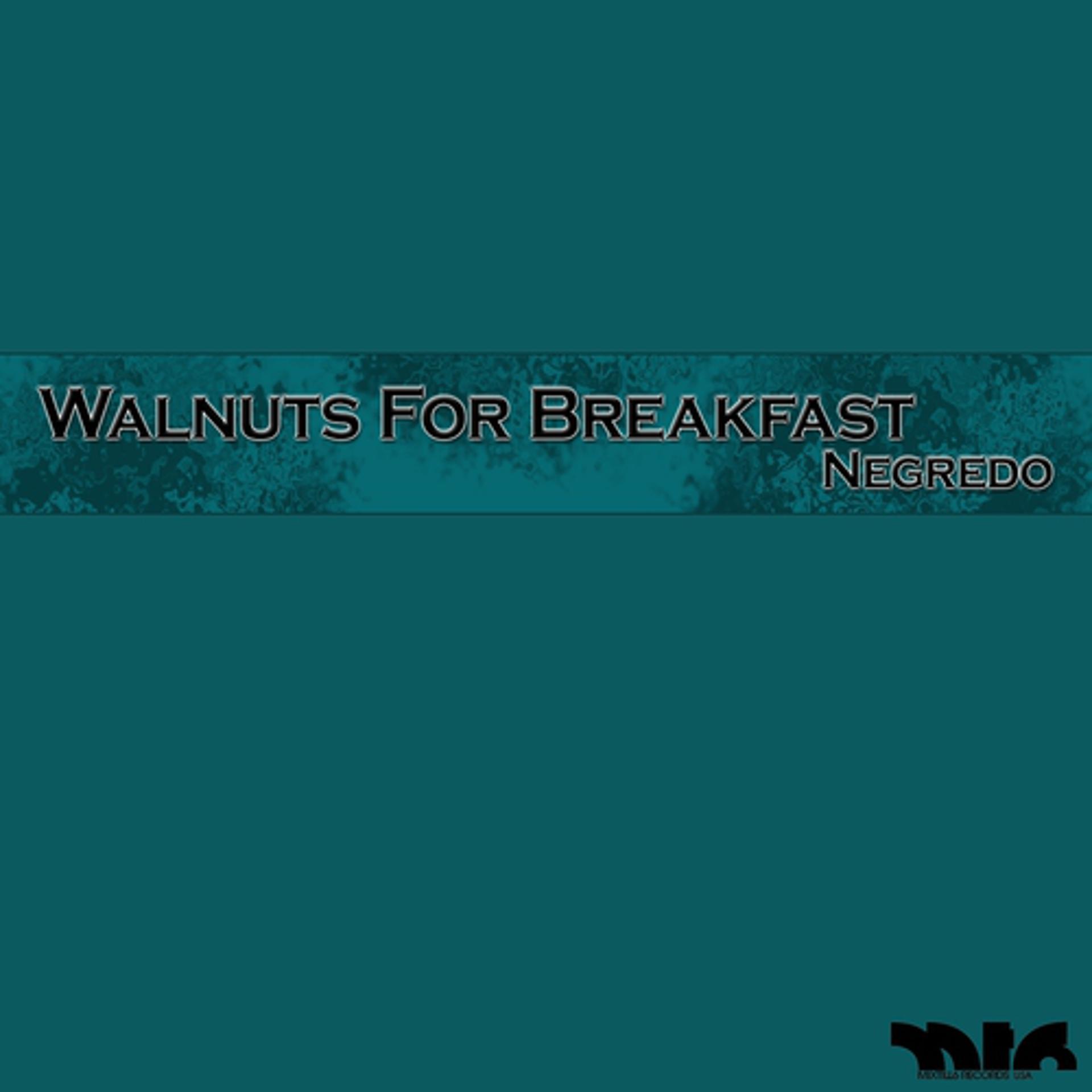 Постер альбома Walnuts for Breakfast