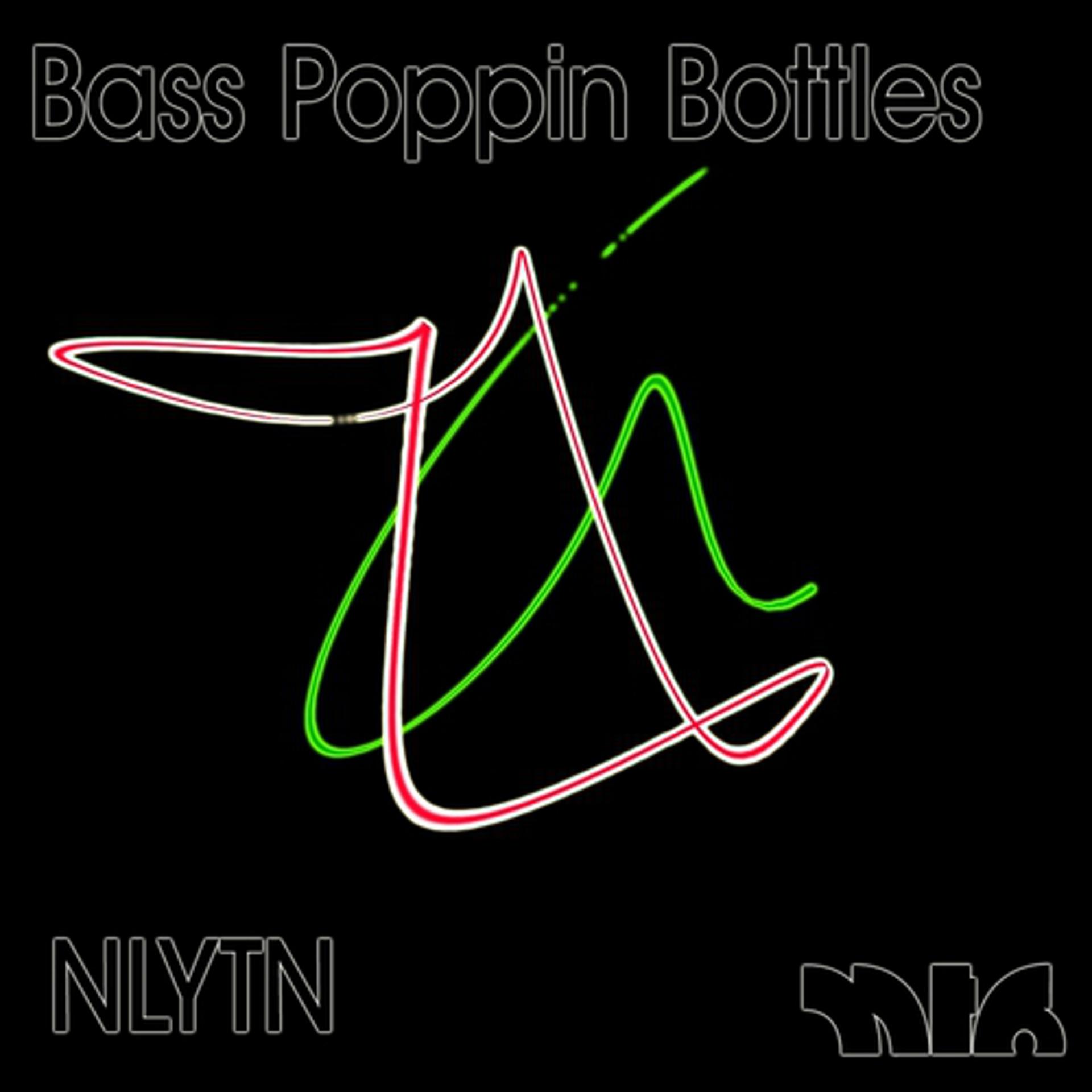 Постер альбома Bass Poppin Bottles