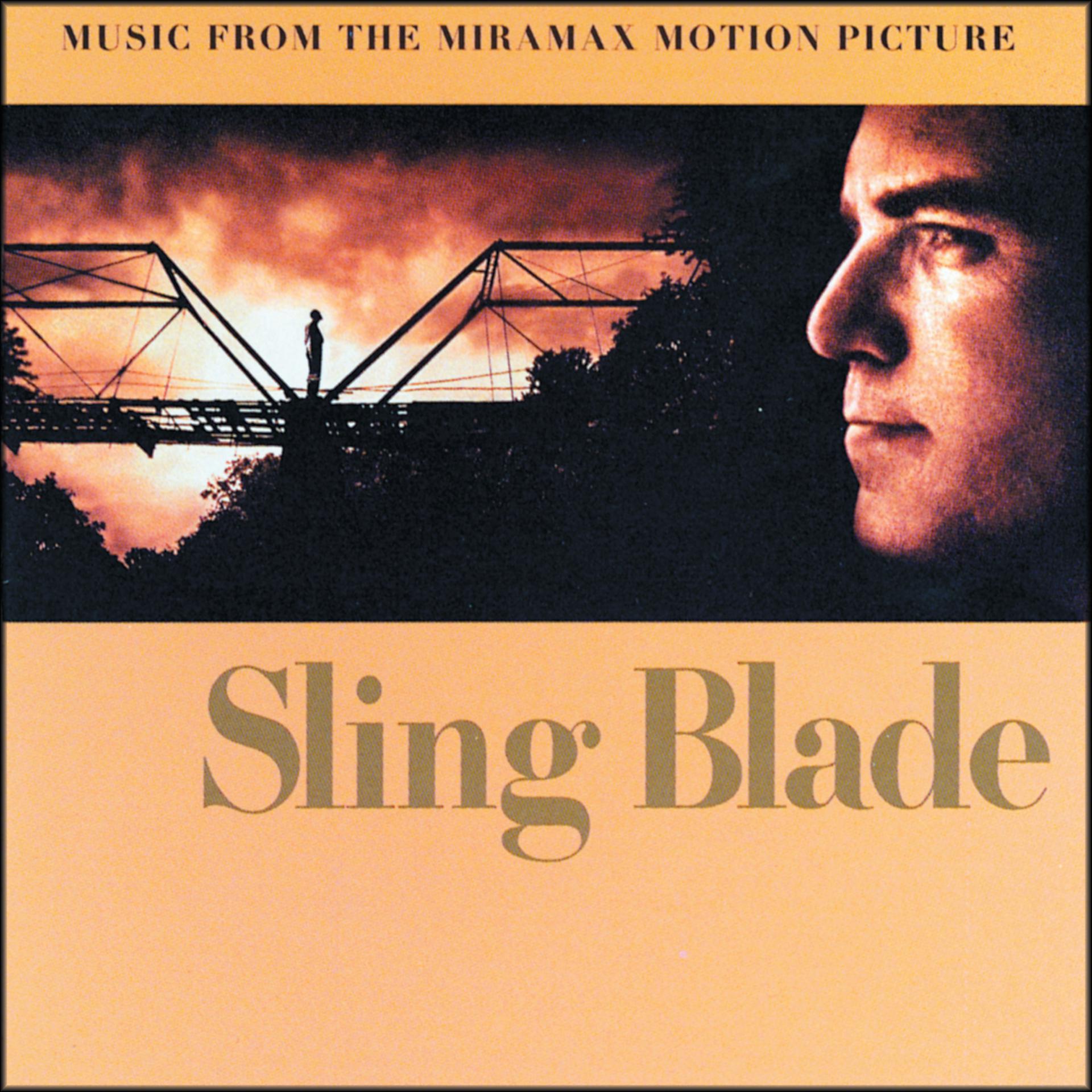 Постер альбома Sling Blade (Music from the Motion Picture)
