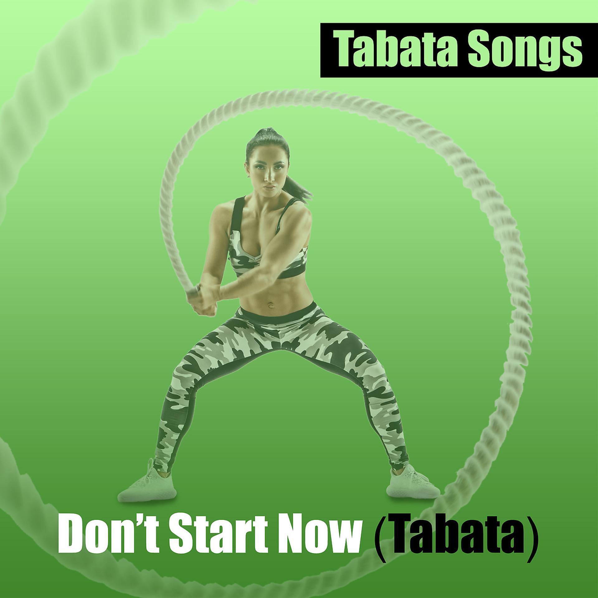 Постер альбома Don't Start Now (Tabata)