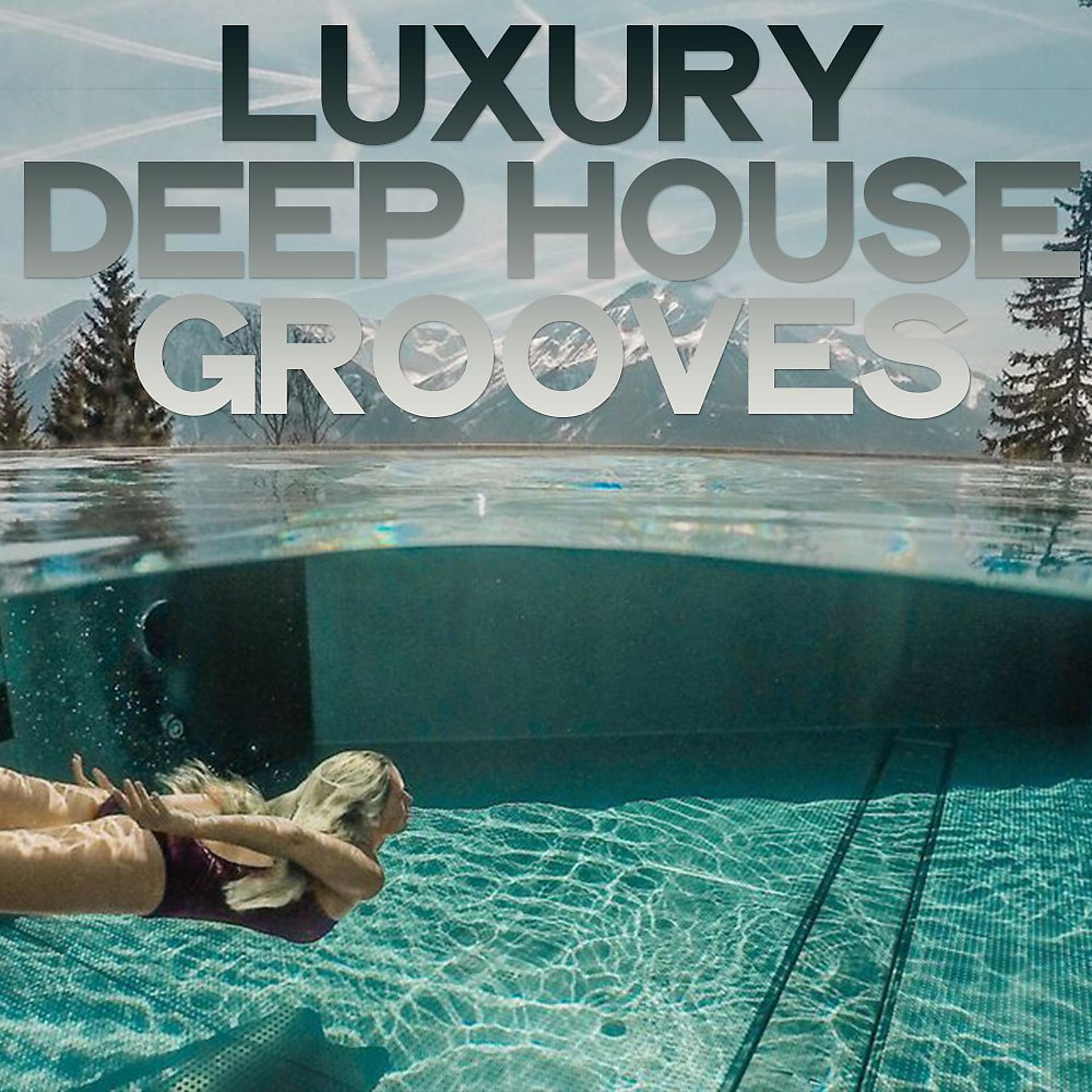 Постер альбома Luxury Deep House Grooves