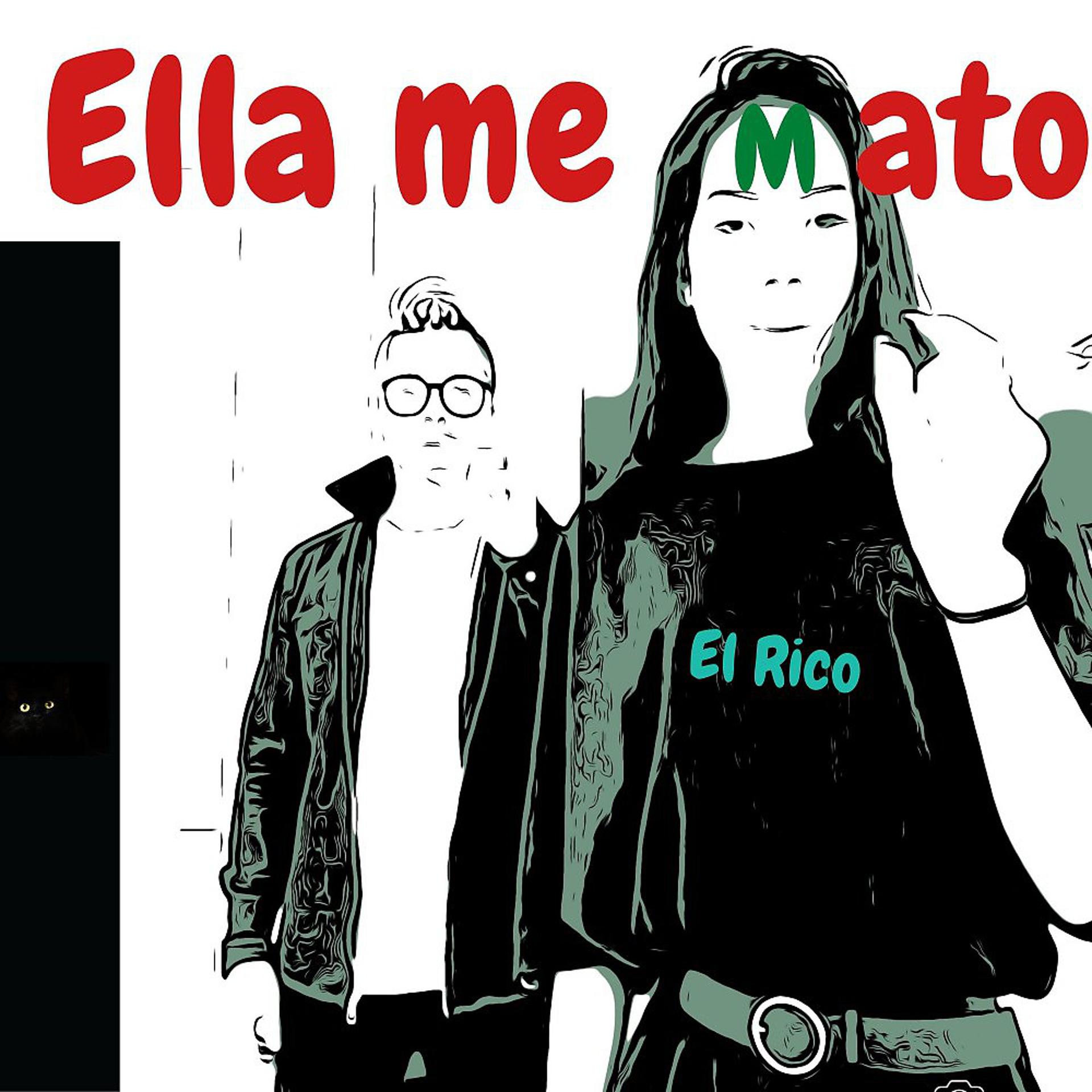 Постер альбома Ella Me Mato
