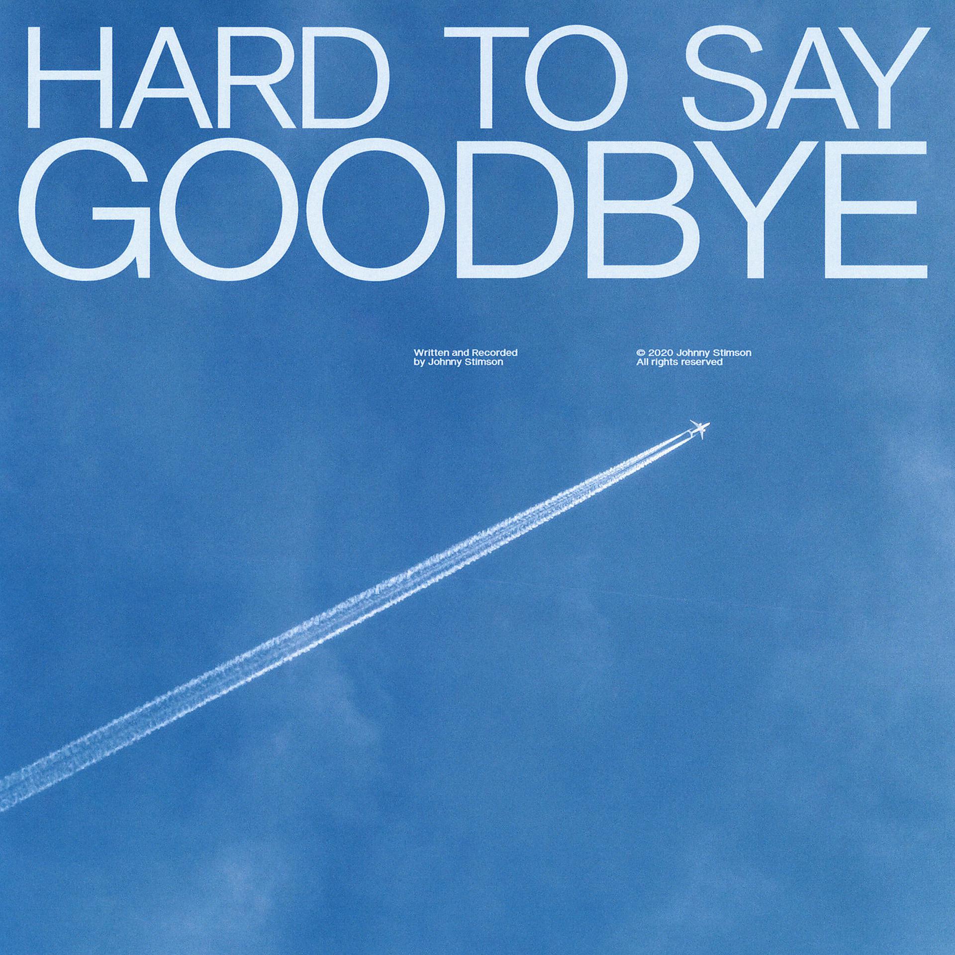 Постер альбома Hard to Say Goodbye