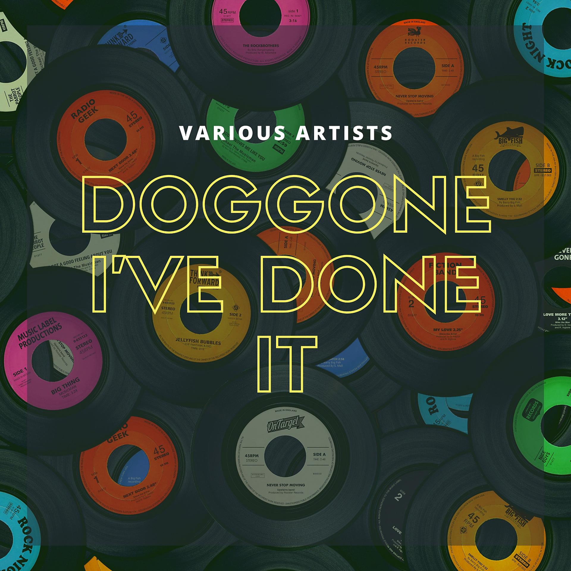 Постер альбома Doggone I've Done It
