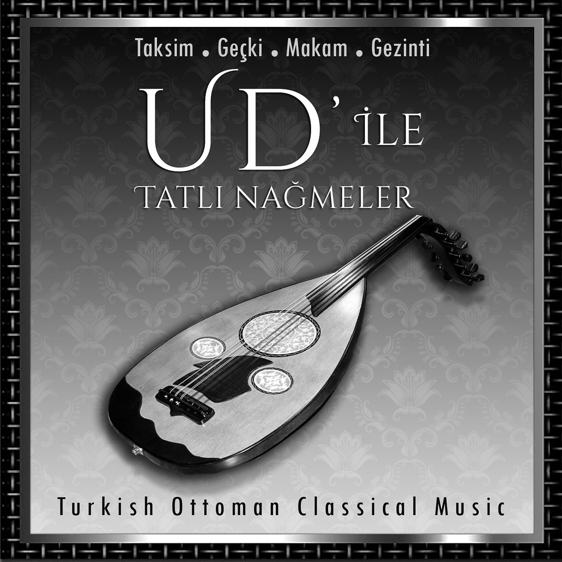 Постер альбома Ud' İle Tatlı Nağmeler, Vol. 1