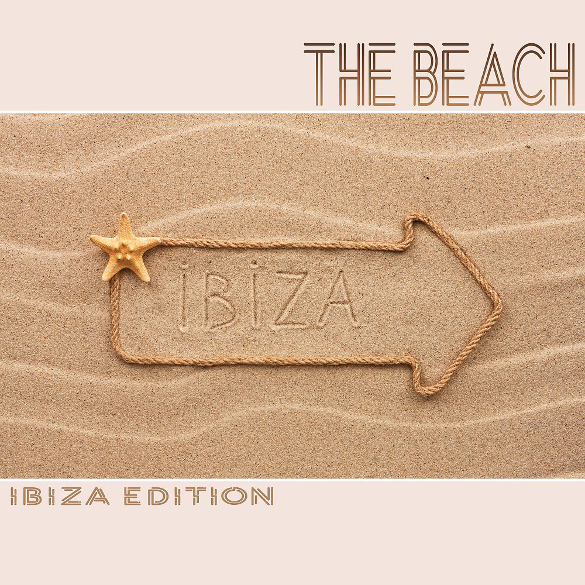 Постер альбома The Beach: Ibiza Edition