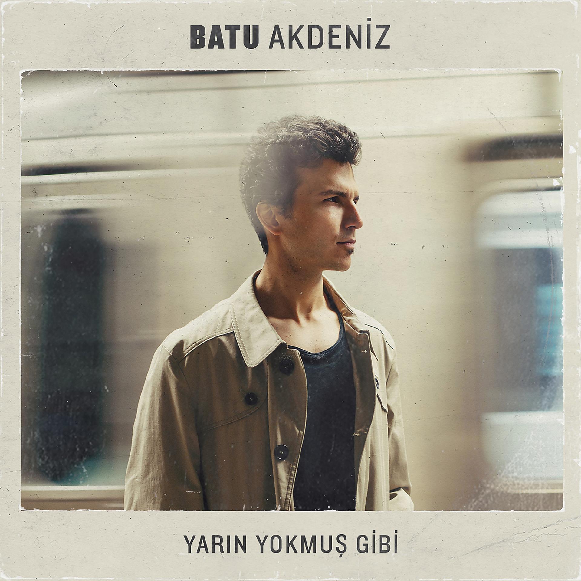 Постер альбома Yarın Yokmuş Gibi