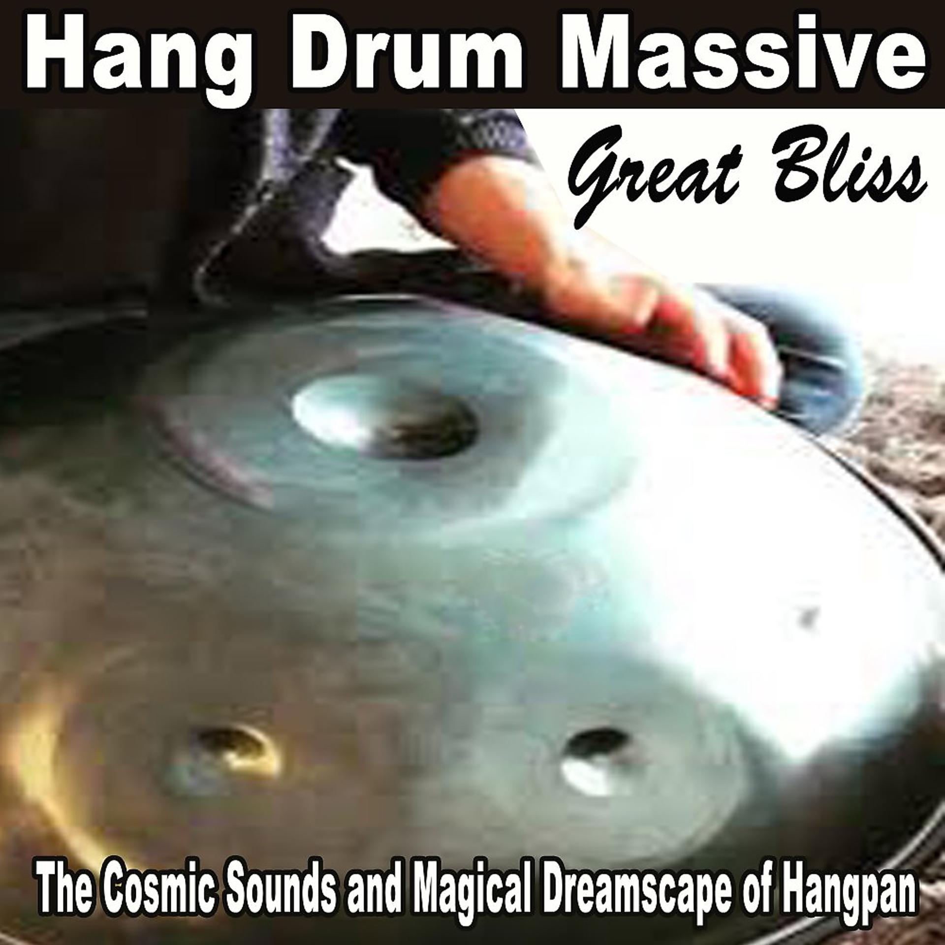 Постер альбома Great Bliss (The Cosmic Sounds and Magical Dreamscape of Hangpan)
