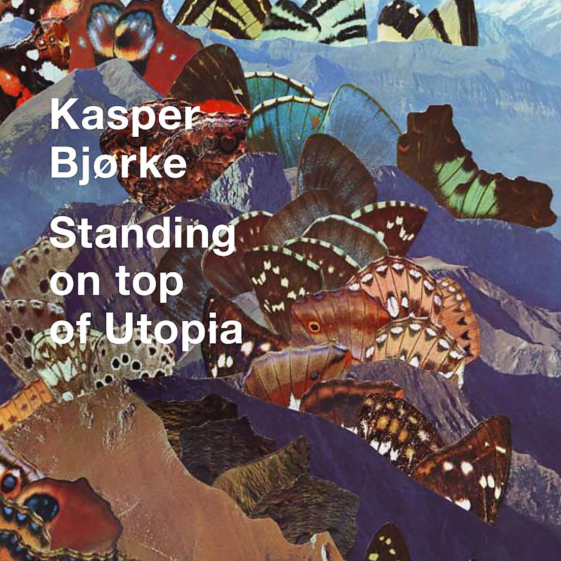 Постер альбома Standing on Top of Utopia