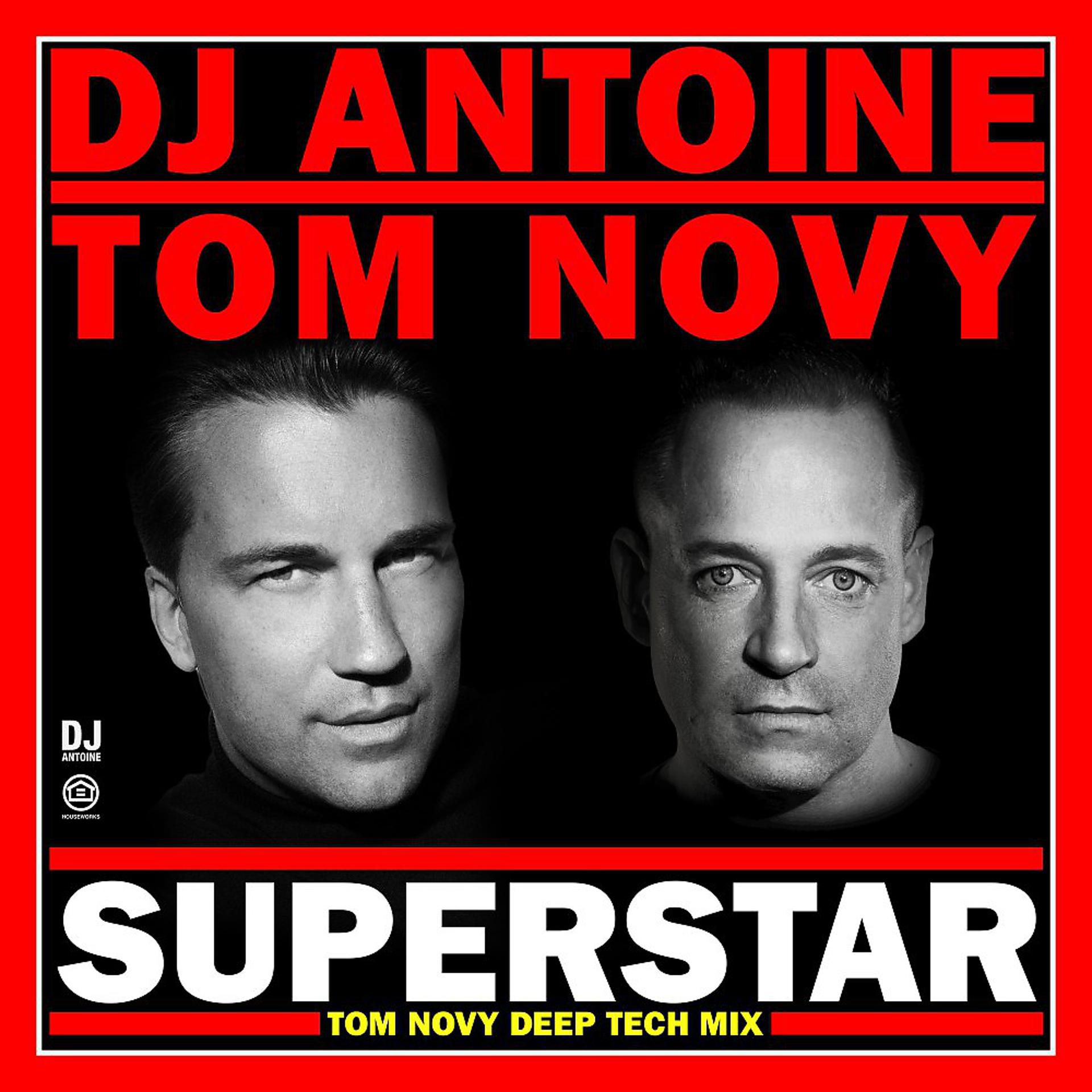 Постер альбома Superstar (Tom Novy Deep Tech Mix)
