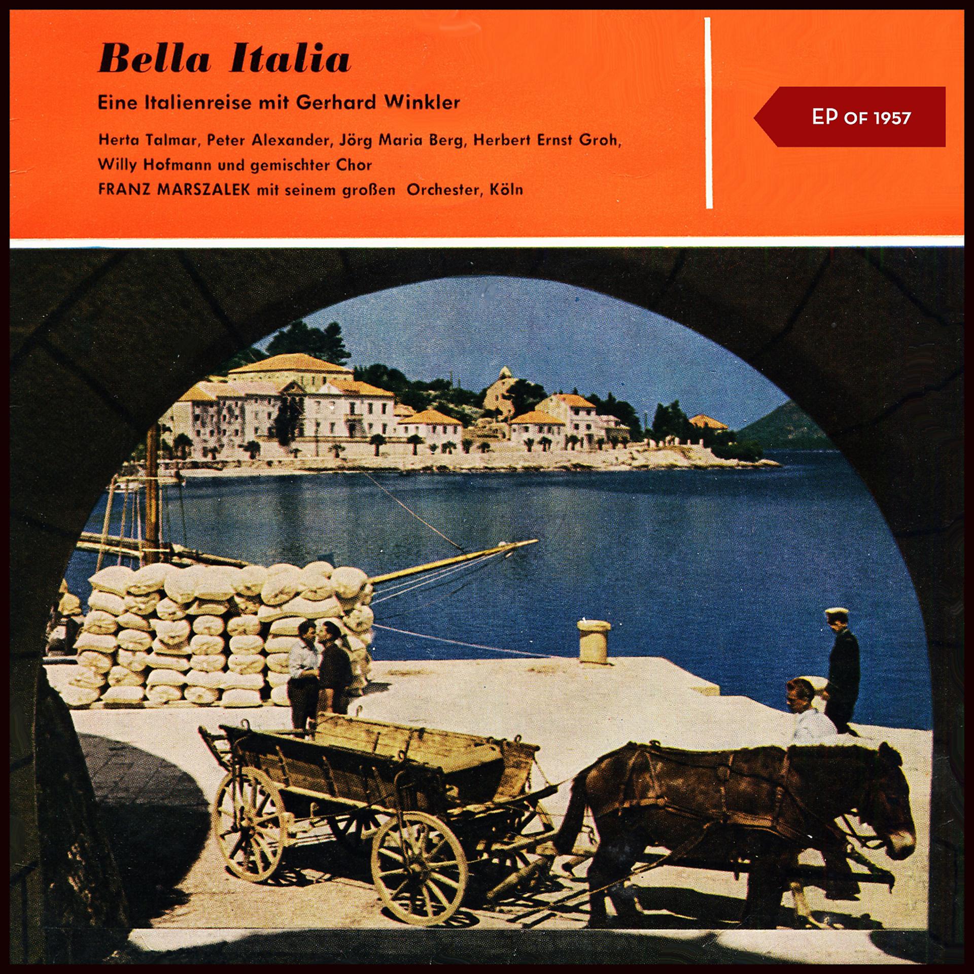 Постер альбома Bella Italia - Eine Italienreise mit Gerhard Winkler