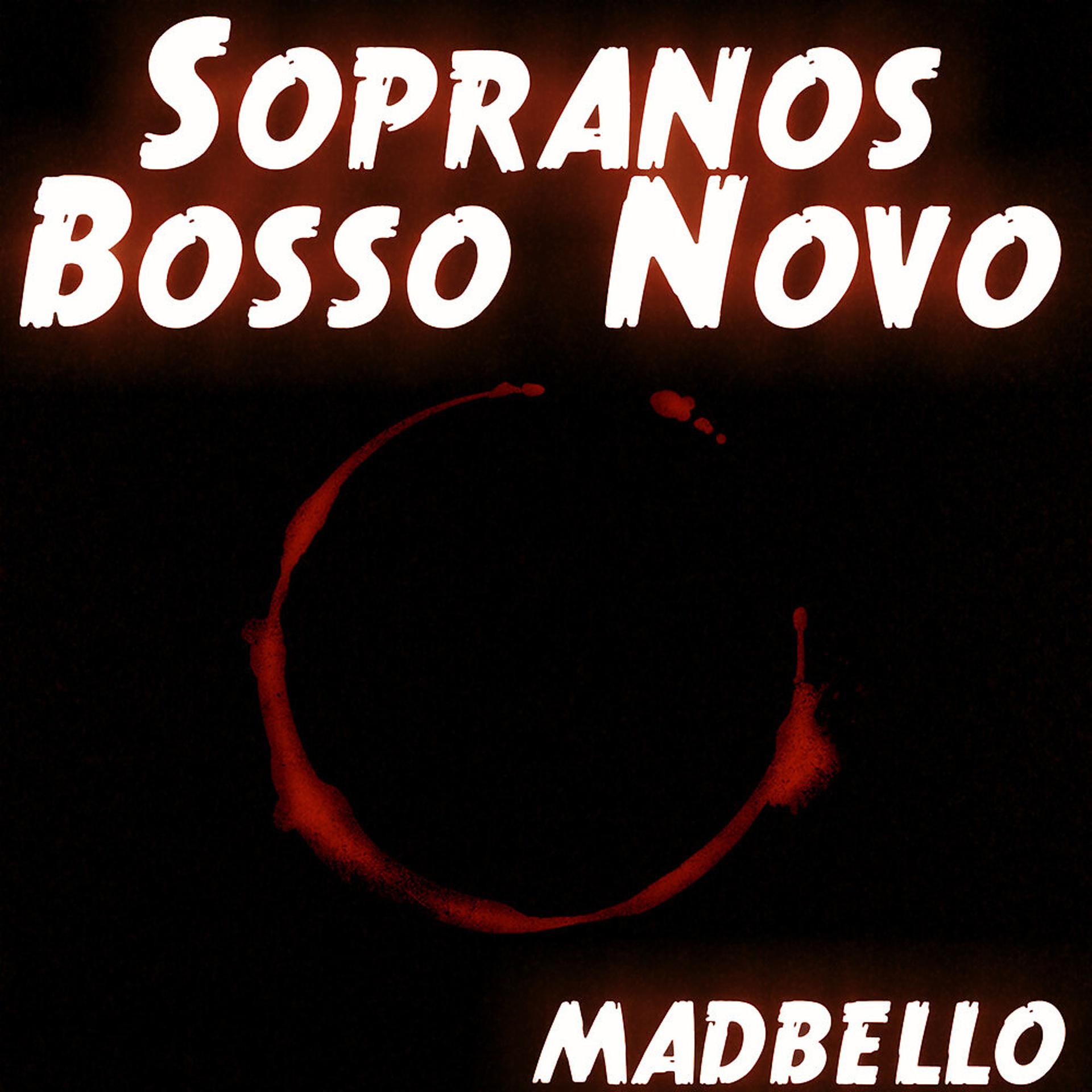 Постер альбома Sopranos Bosso Novo