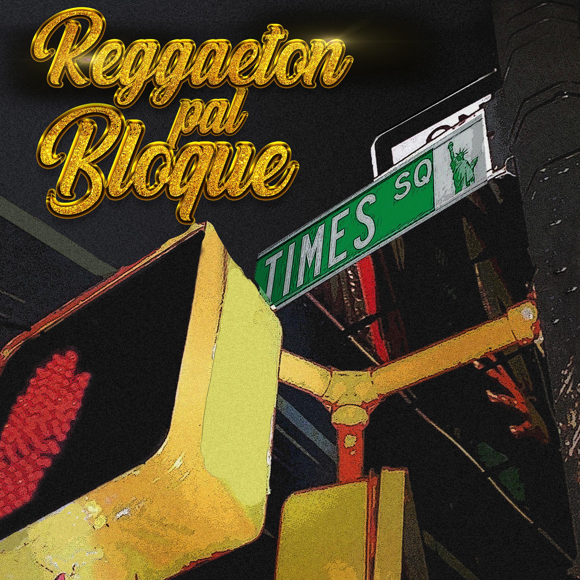 Постер альбома Reggaeton Pal Bloque