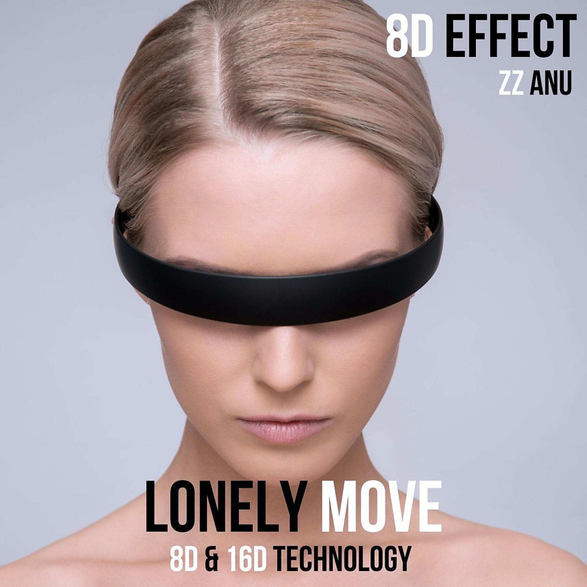 Постер альбома Lonely Move (8D & 16D Technology)