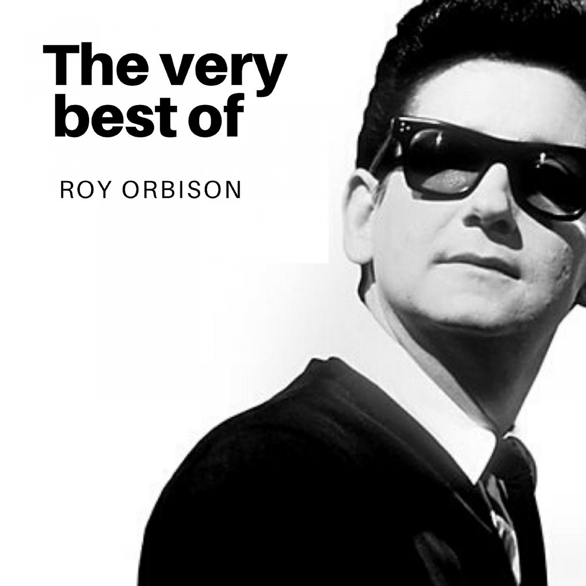 Постер альбома The Very Best of Roy Orbison