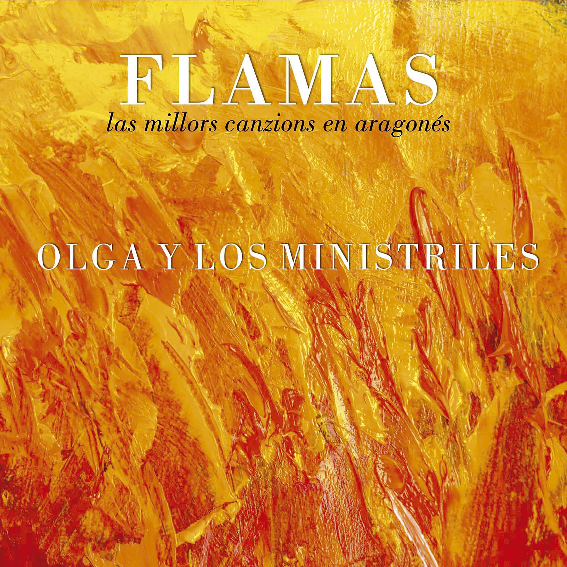 Постер альбома Flamas: Las Millors Canzions en Aragonés