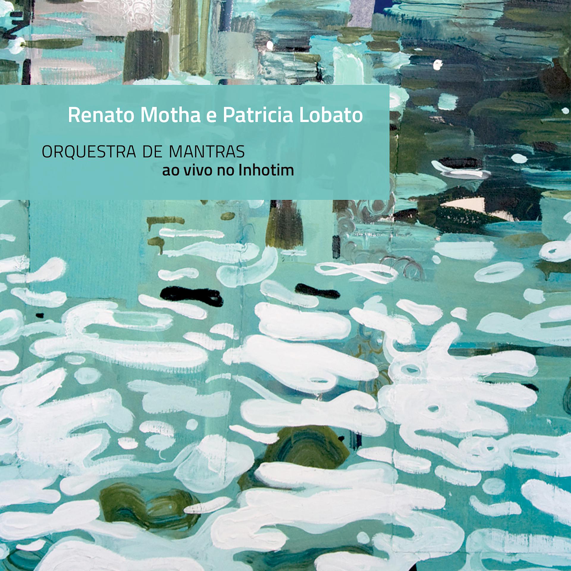 Постер альбома Orquestra de Mantras (Ao Vivo No Inhotim)