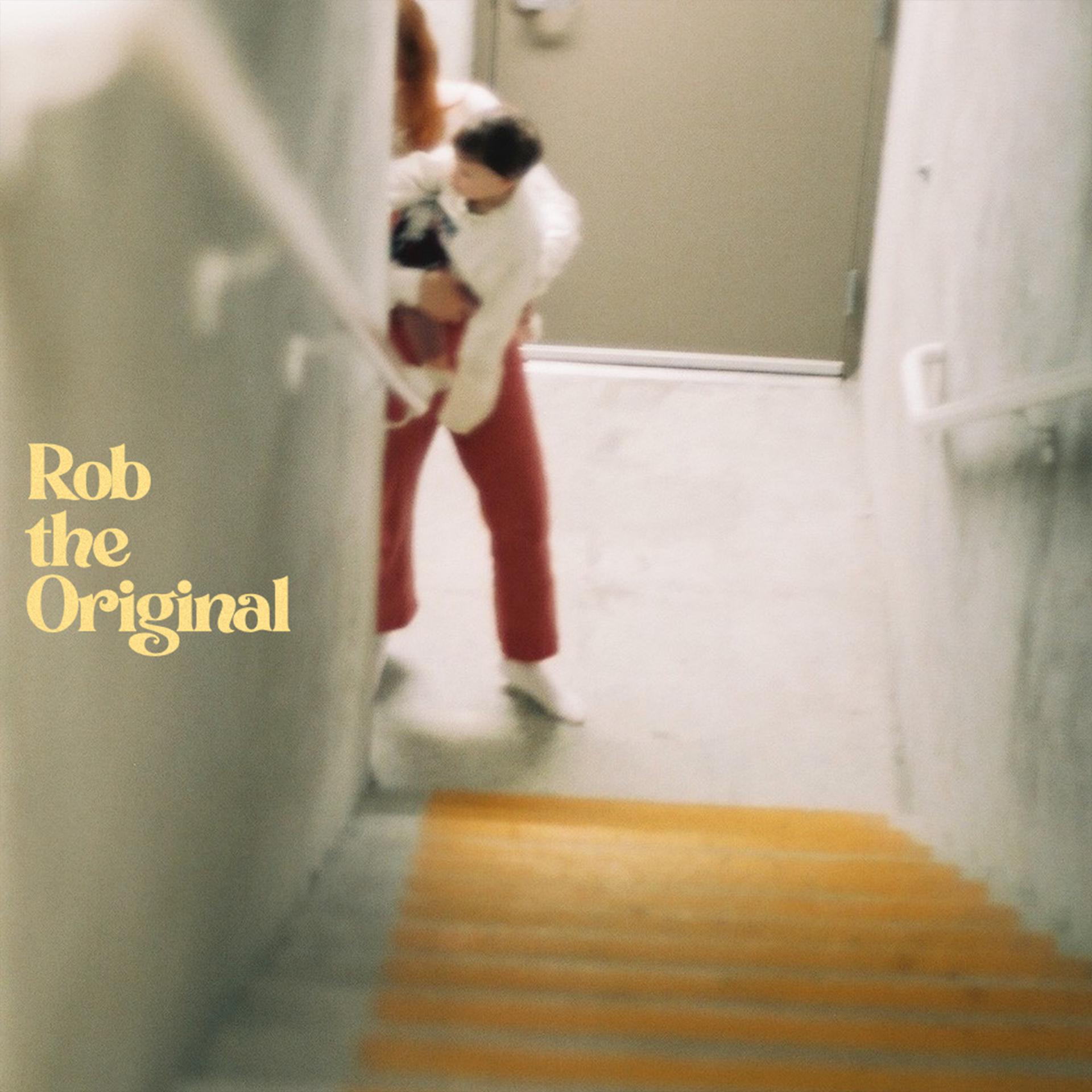 Постер альбома Rob the Original