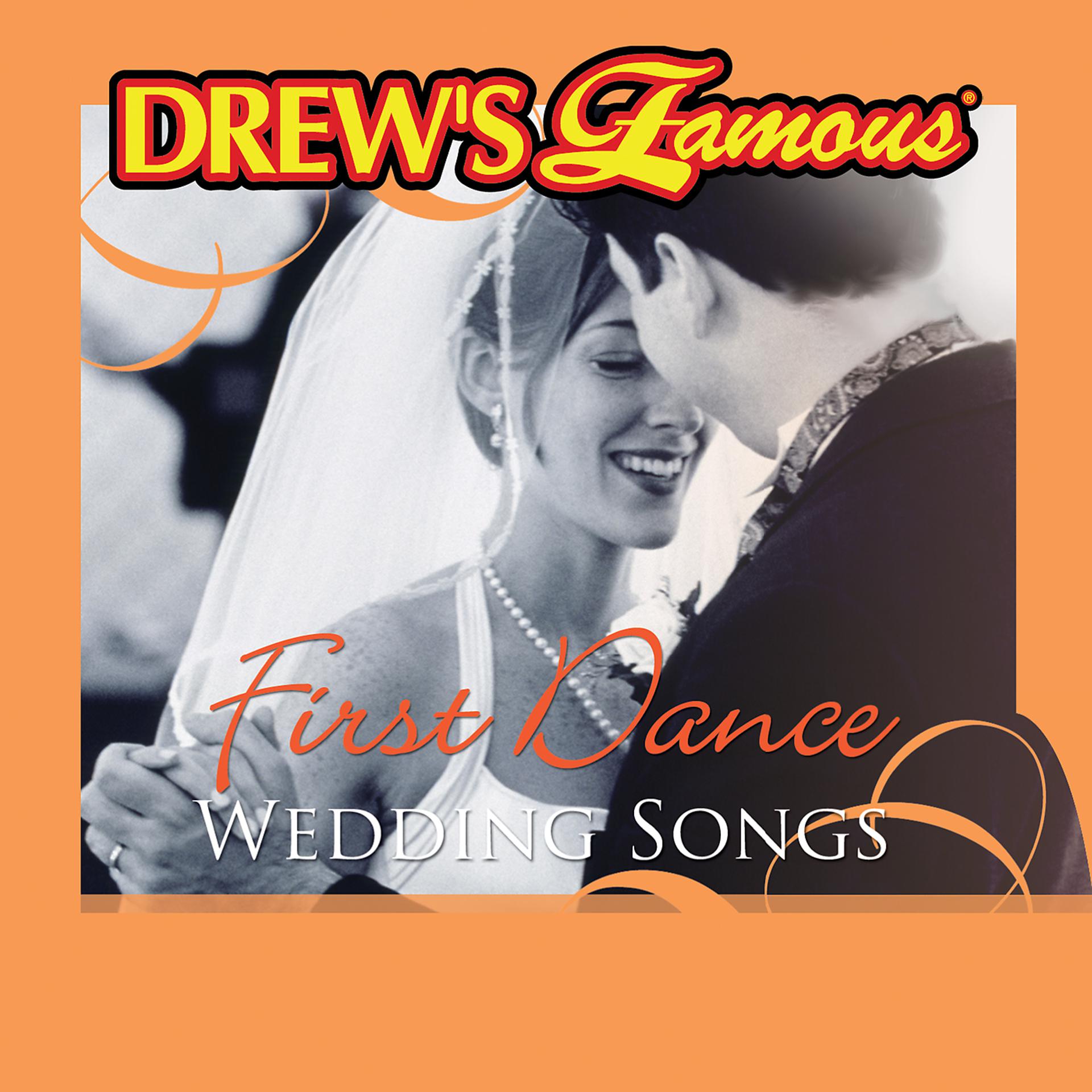 Постер альбома Drew's Famous First Dance Wedding Songs