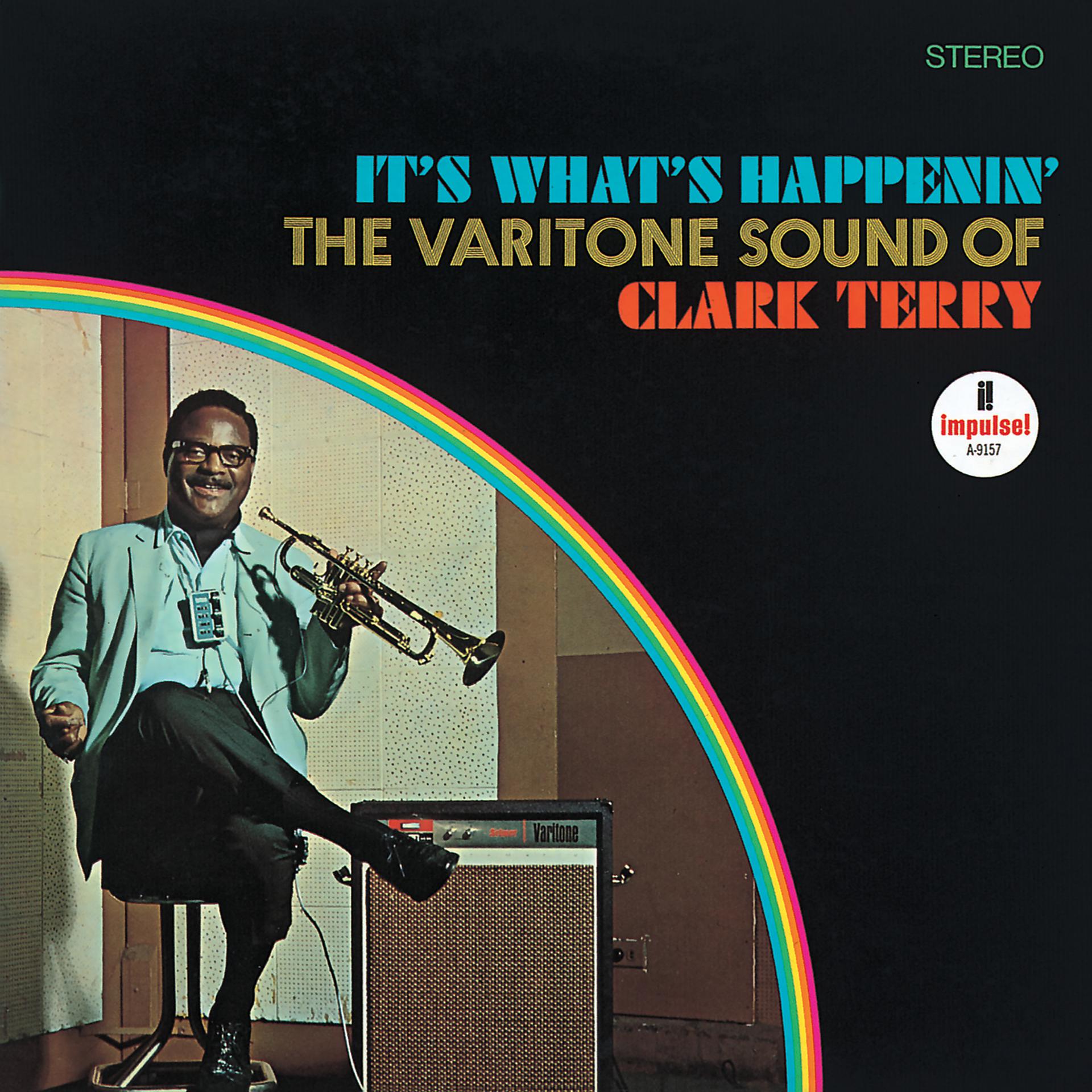 Постер альбома It's What's Happenin' - The Varitone Sound Of Clark Terry