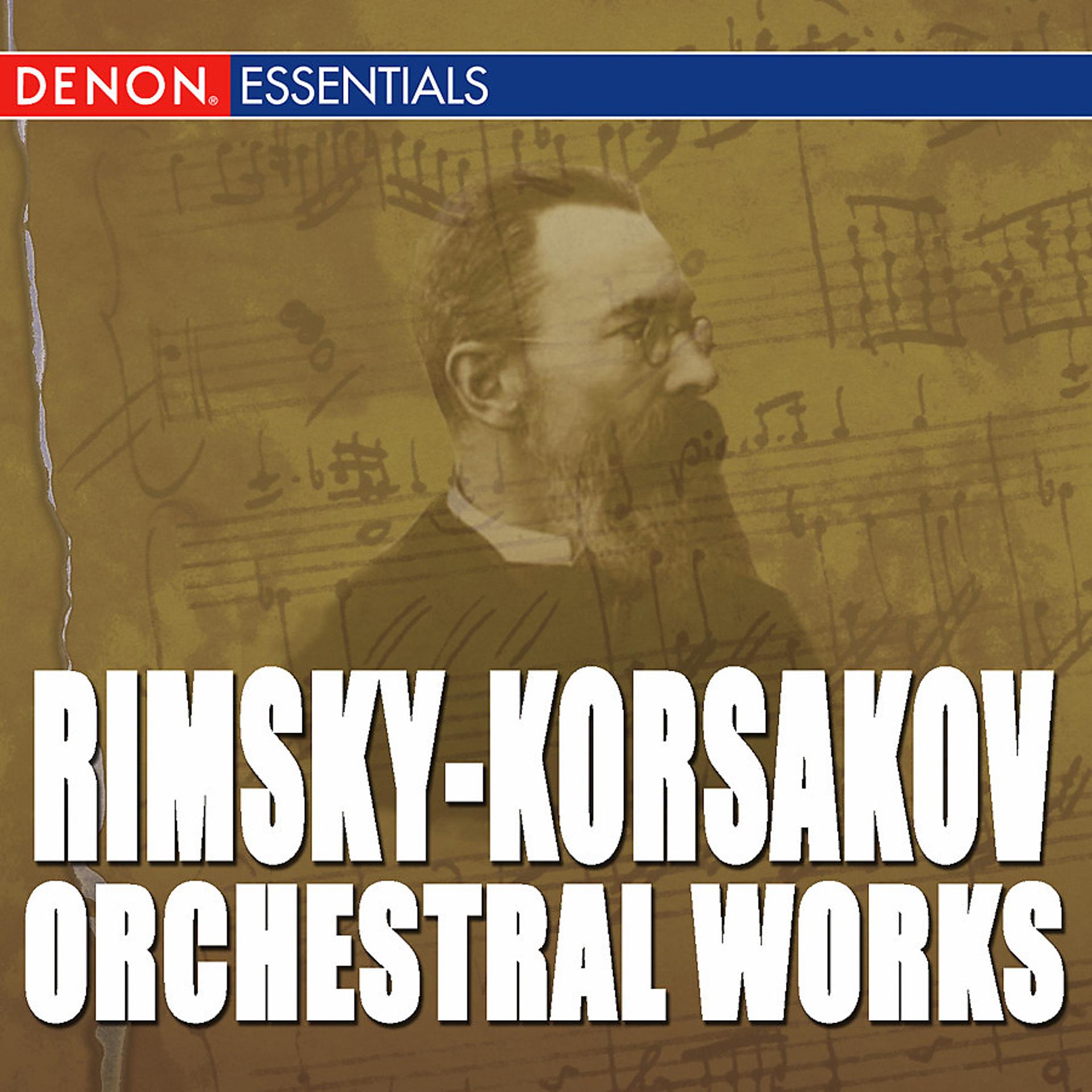 Постер альбома Rimsky-Korsakov: Orchestral Works