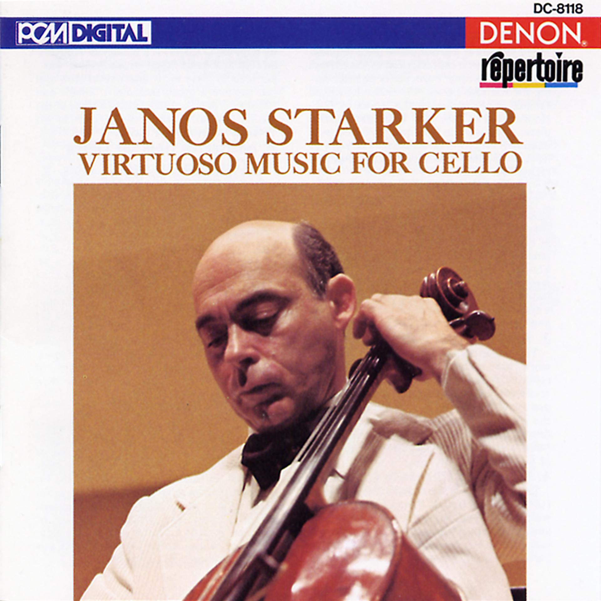 Постер альбома Janos Starker: Virtuoso Music for Cello