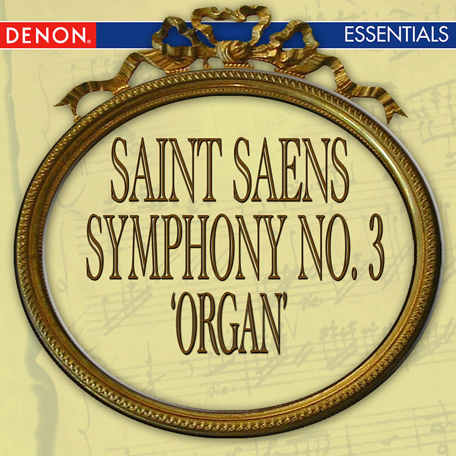 Постер альбома Saint-Saens: Symphony No. 3 'Organ'