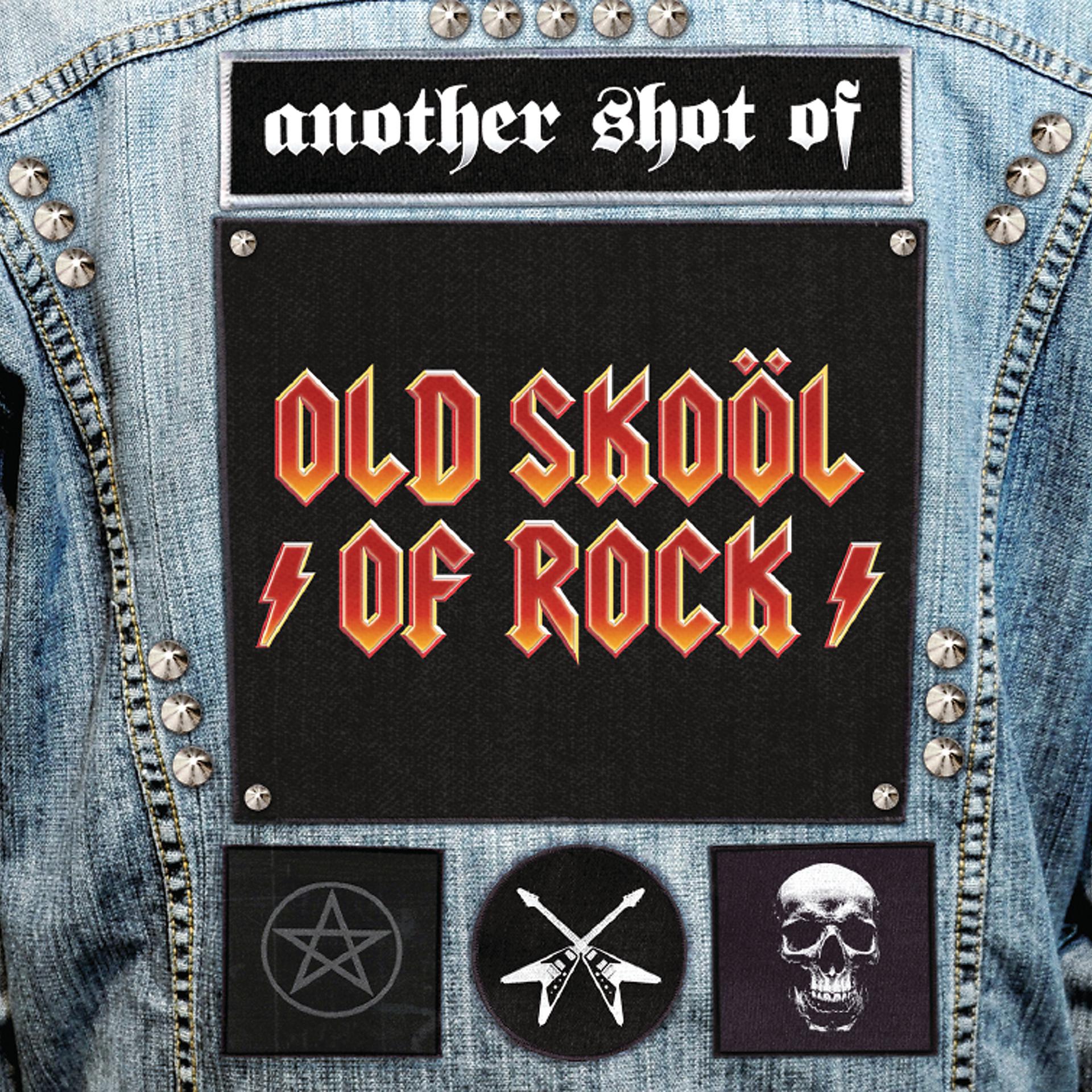 Постер альбома Another Shot of Old Skool of Rock