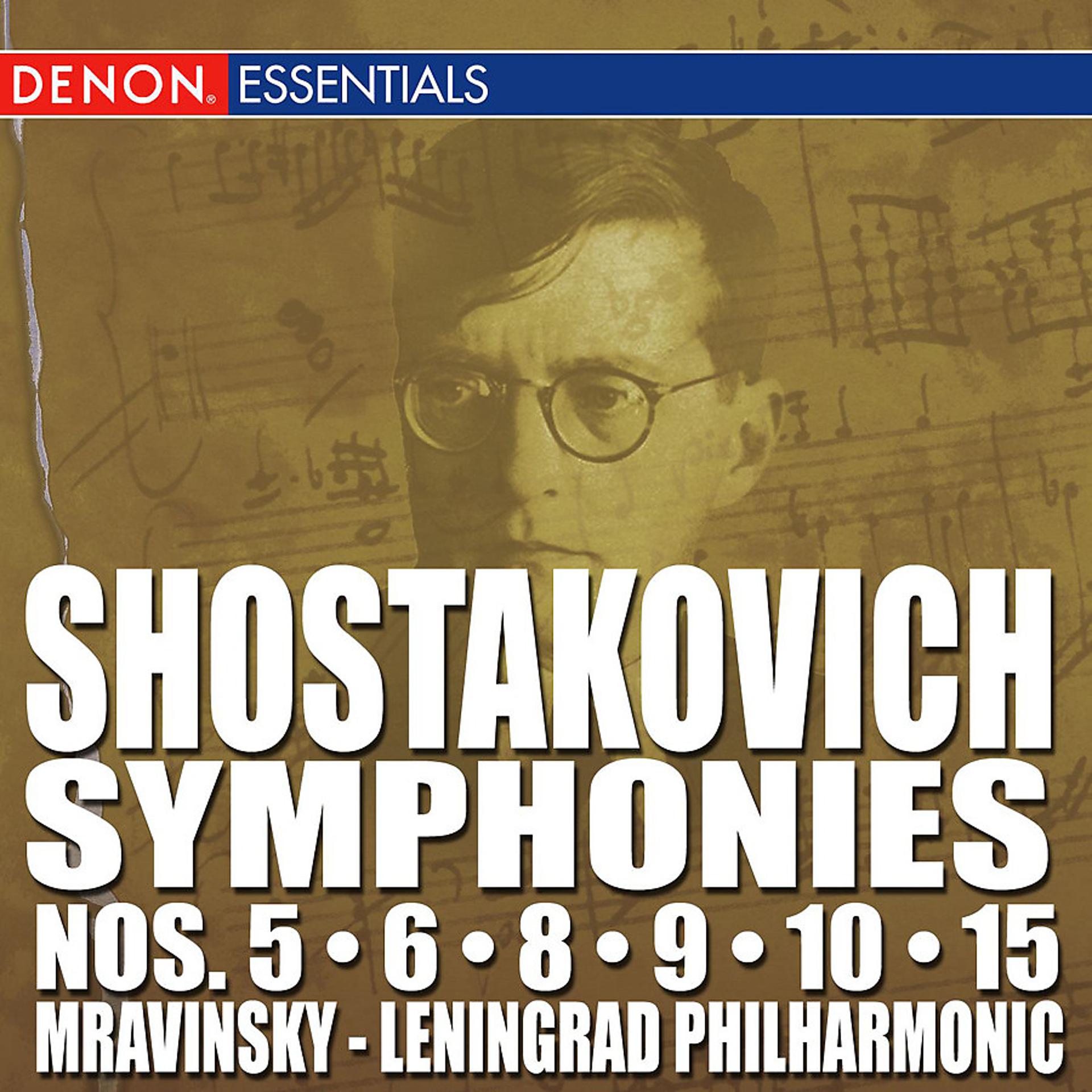 Постер альбома Shostakovich: Symphonies Nos. 5 - 6 - 8 - 9 - 10 - 15
