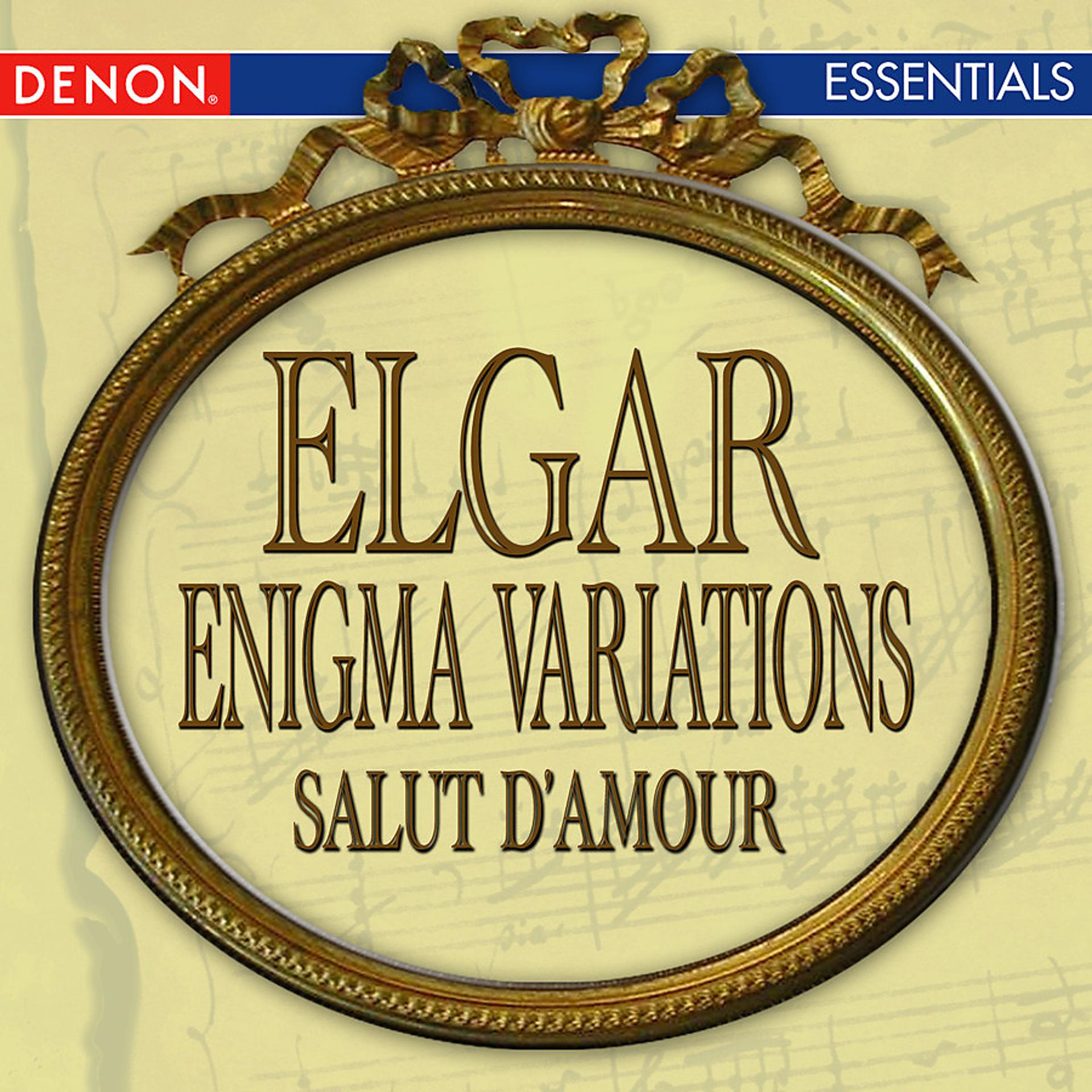 Постер альбома Elgar: Enigma Variations - Salute D'Amour