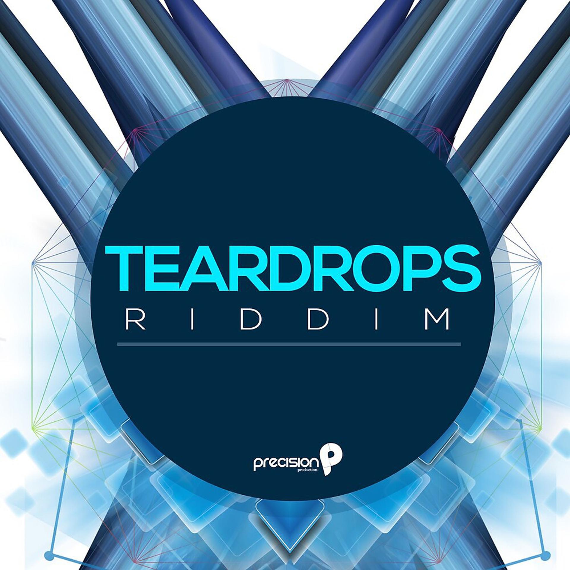 Постер альбома Teardrops Riddim