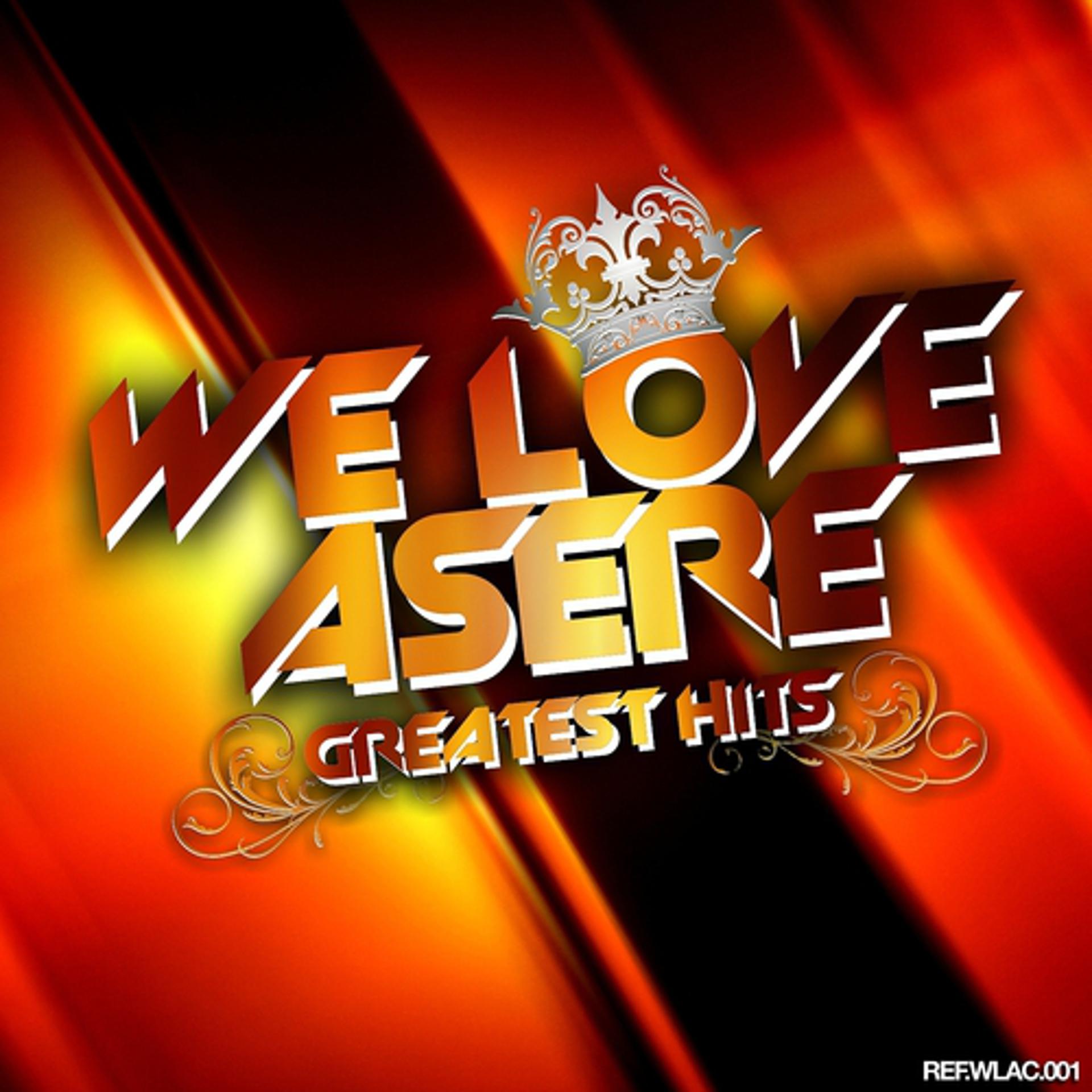 Постер альбома We Love Asere! Greatest Hits (Volume One)