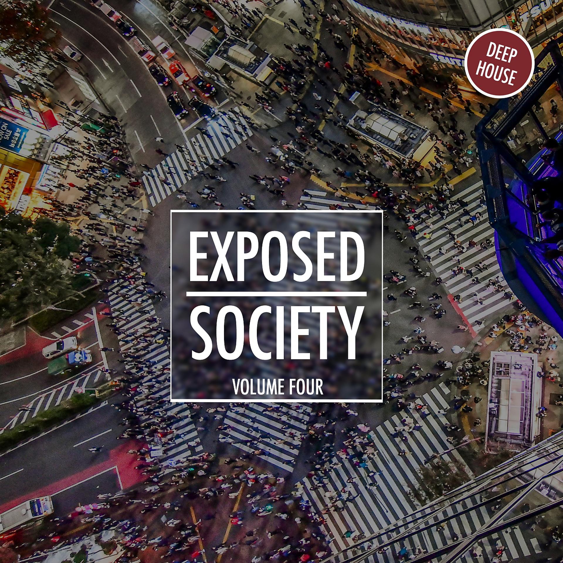 Постер альбома Exposed Society, Vol. 4 - Deep House