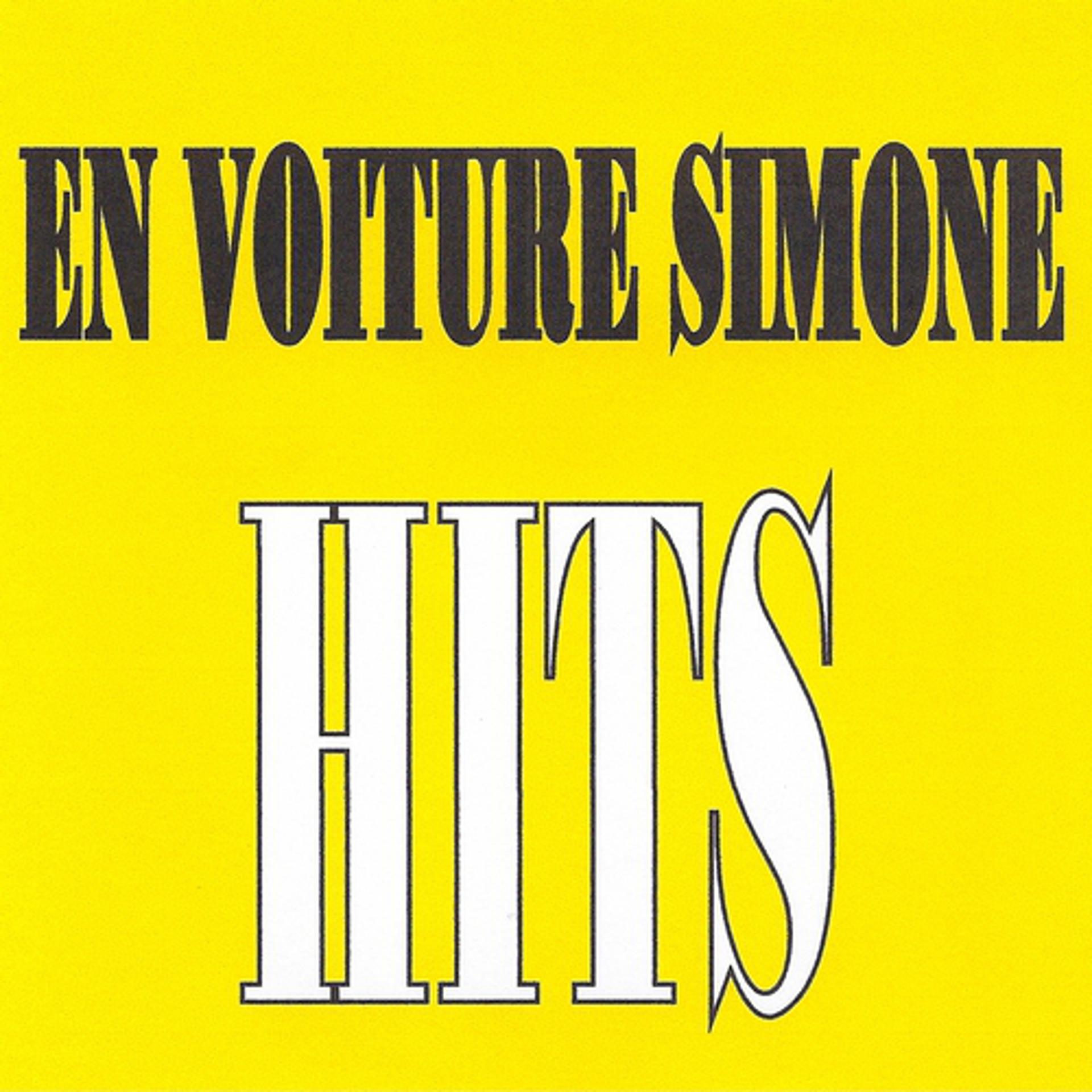Постер альбома En Voiture Simone - Hits