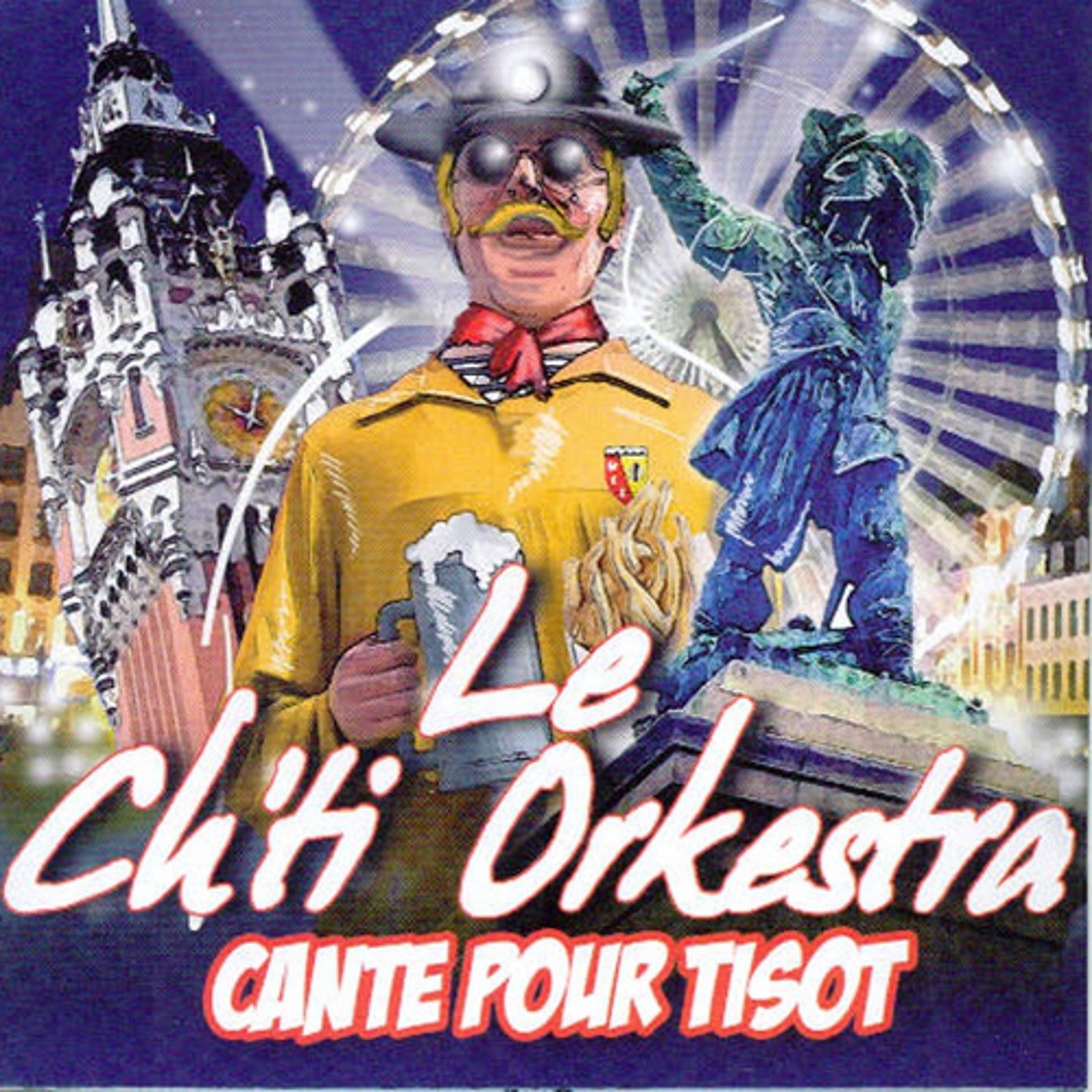 Постер альбома Le ch'ti orchestra chante pour tisot