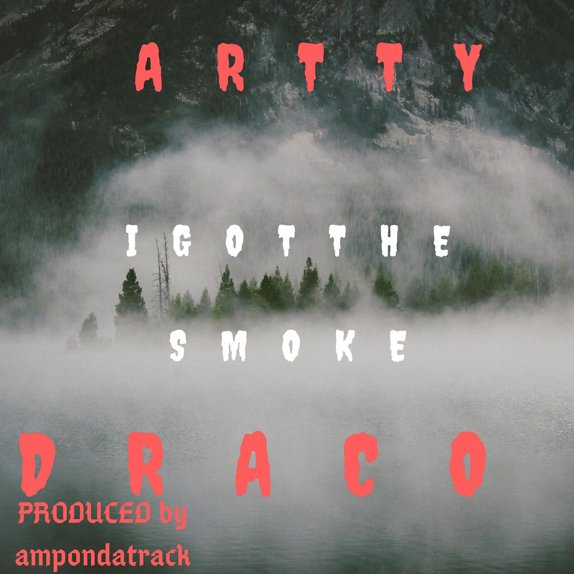 Постер альбома I Got The Smoke