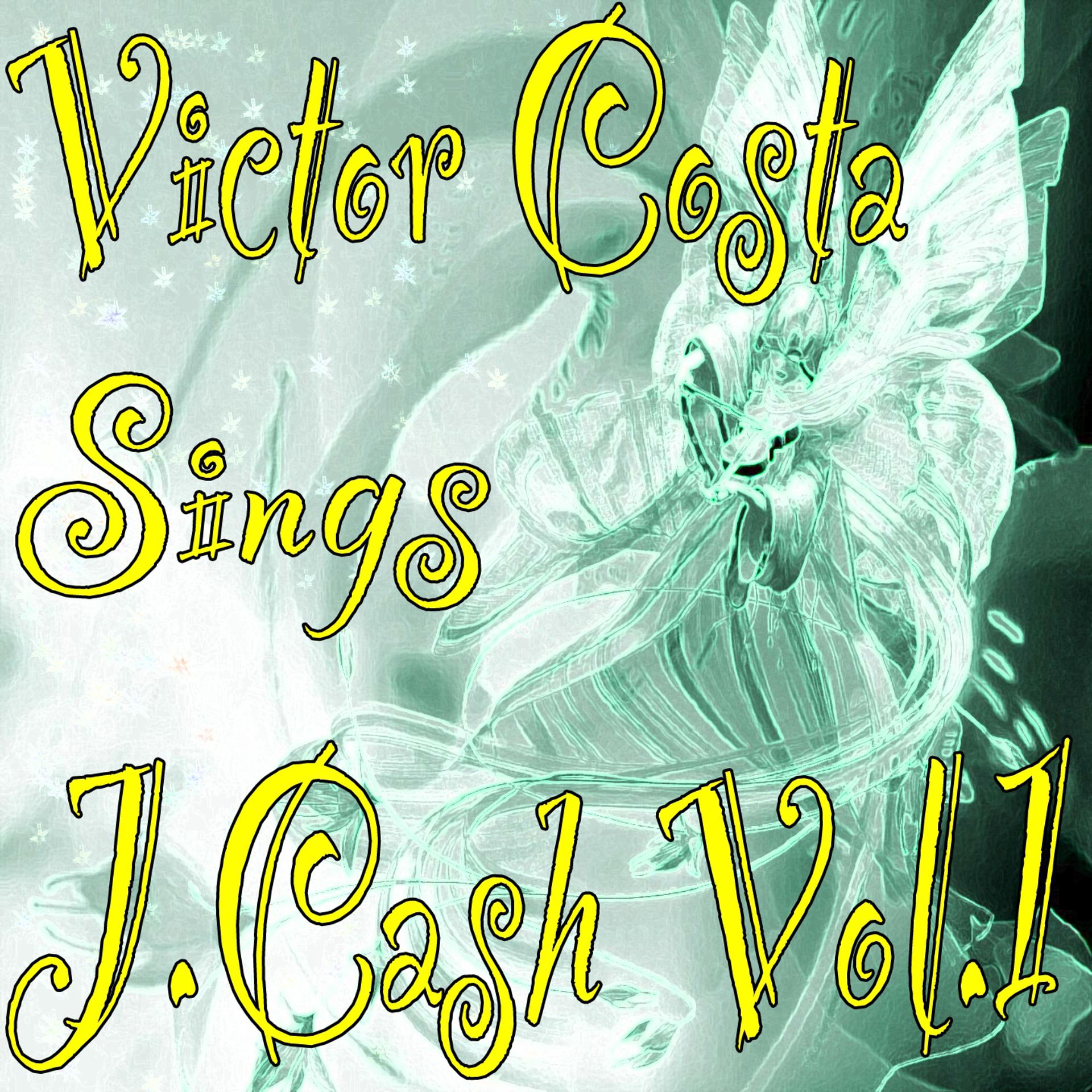 Постер альбома Victor Costa Sings J.Cash, Vol.1