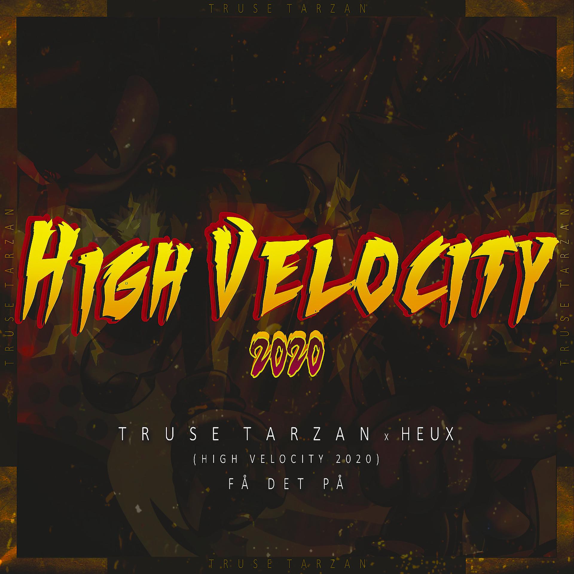 Постер альбома Få Det På (High Velocity 2020)