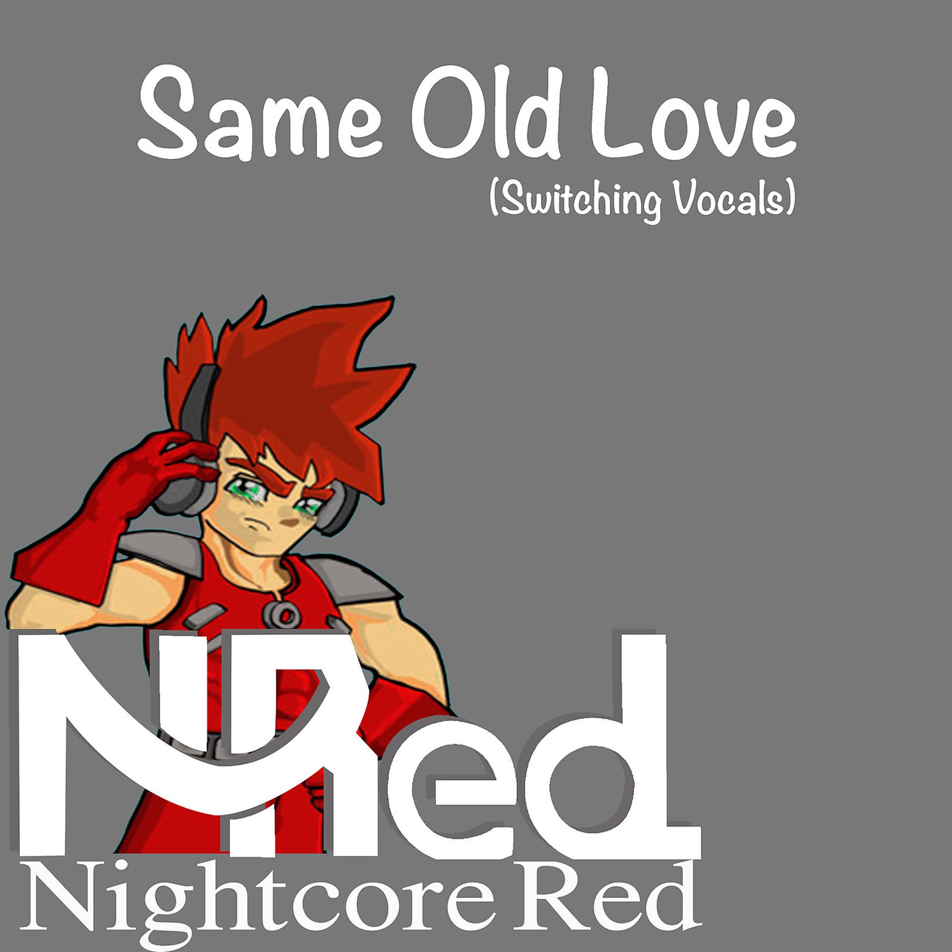 Постер альбома Same Old Love (Switching Vocals)