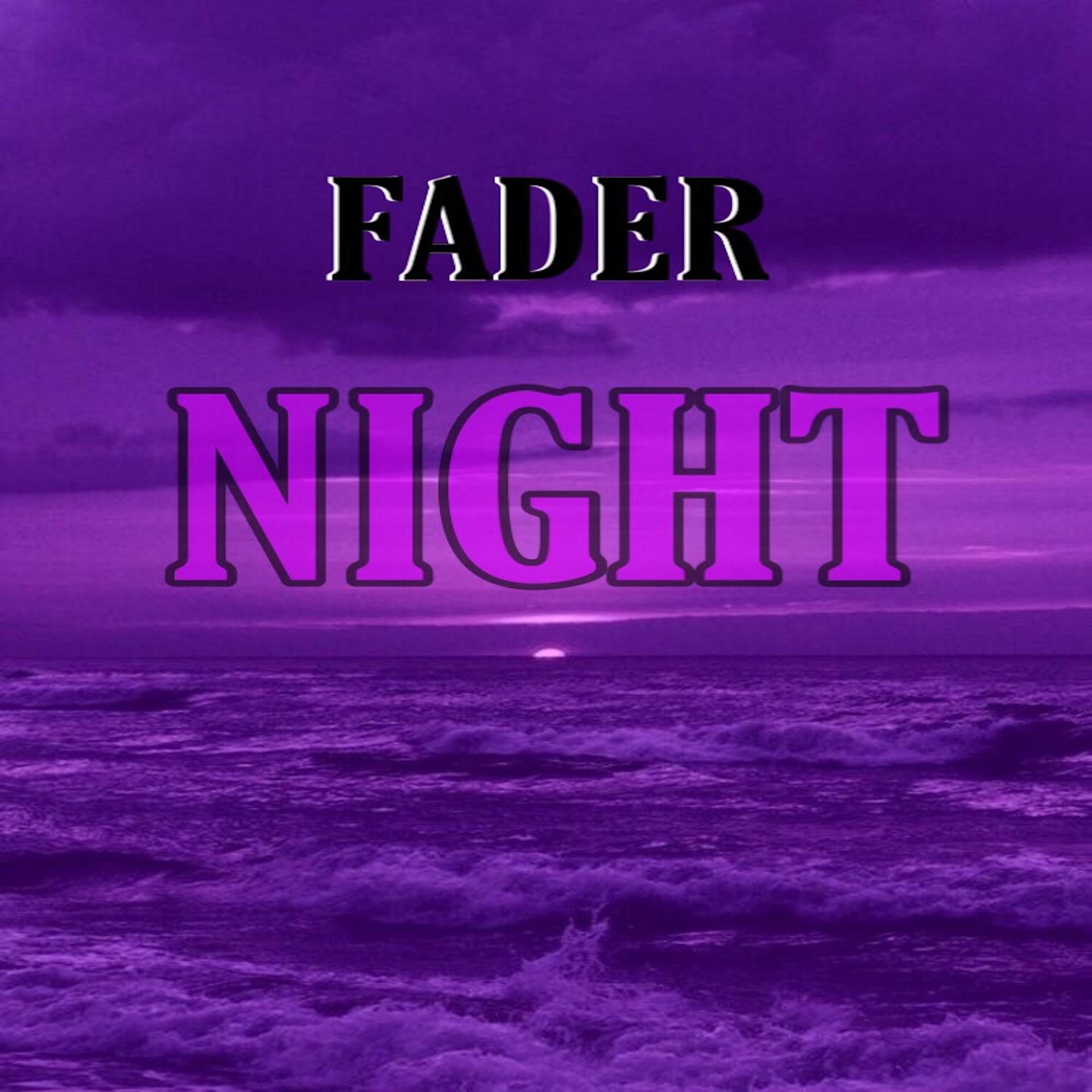 Постер альбома Fader Night