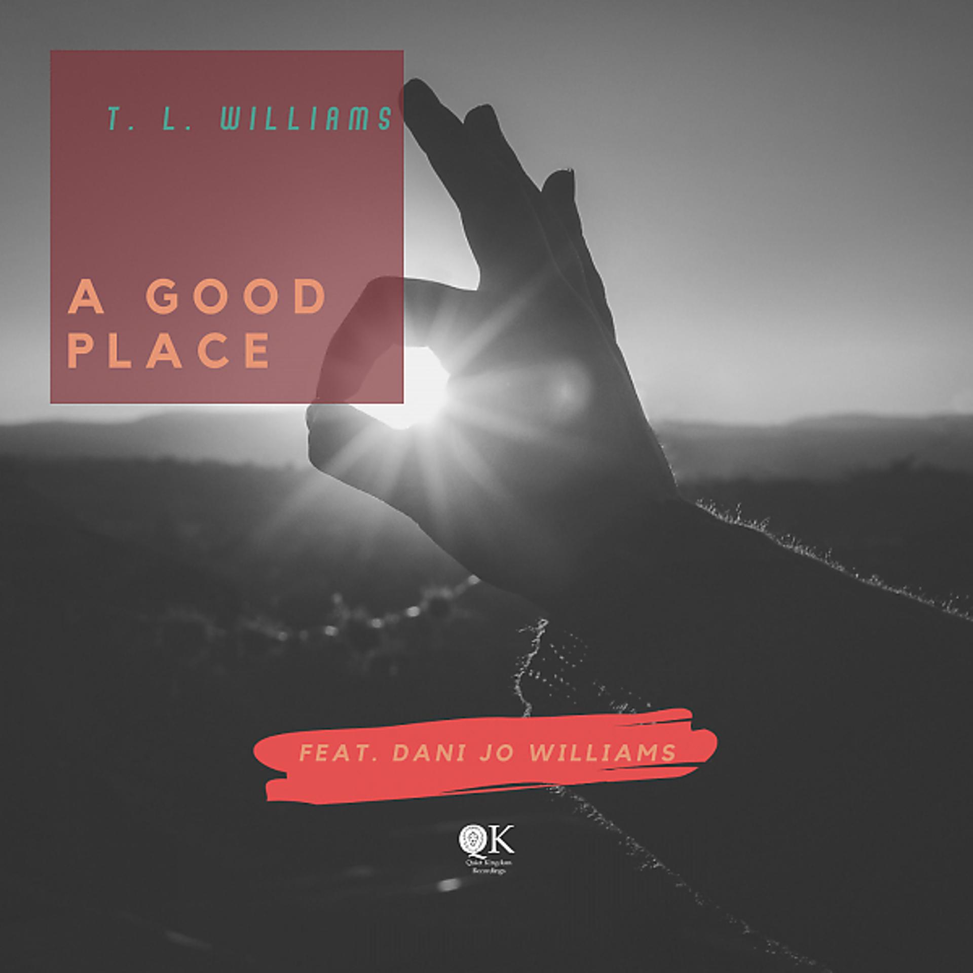 Постер альбома A Good Place (feat. Dani Jo Williams)