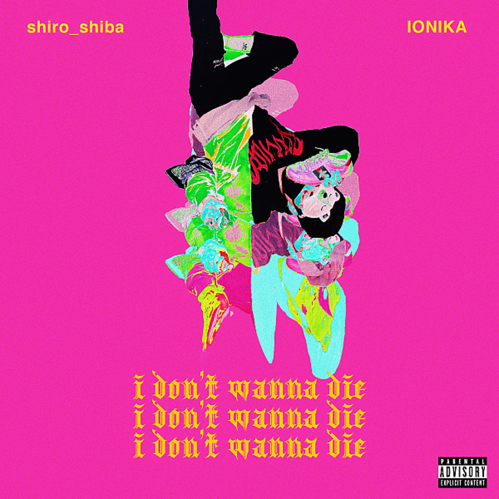 Постер альбома i don't wanna die (feat. Ionika)
