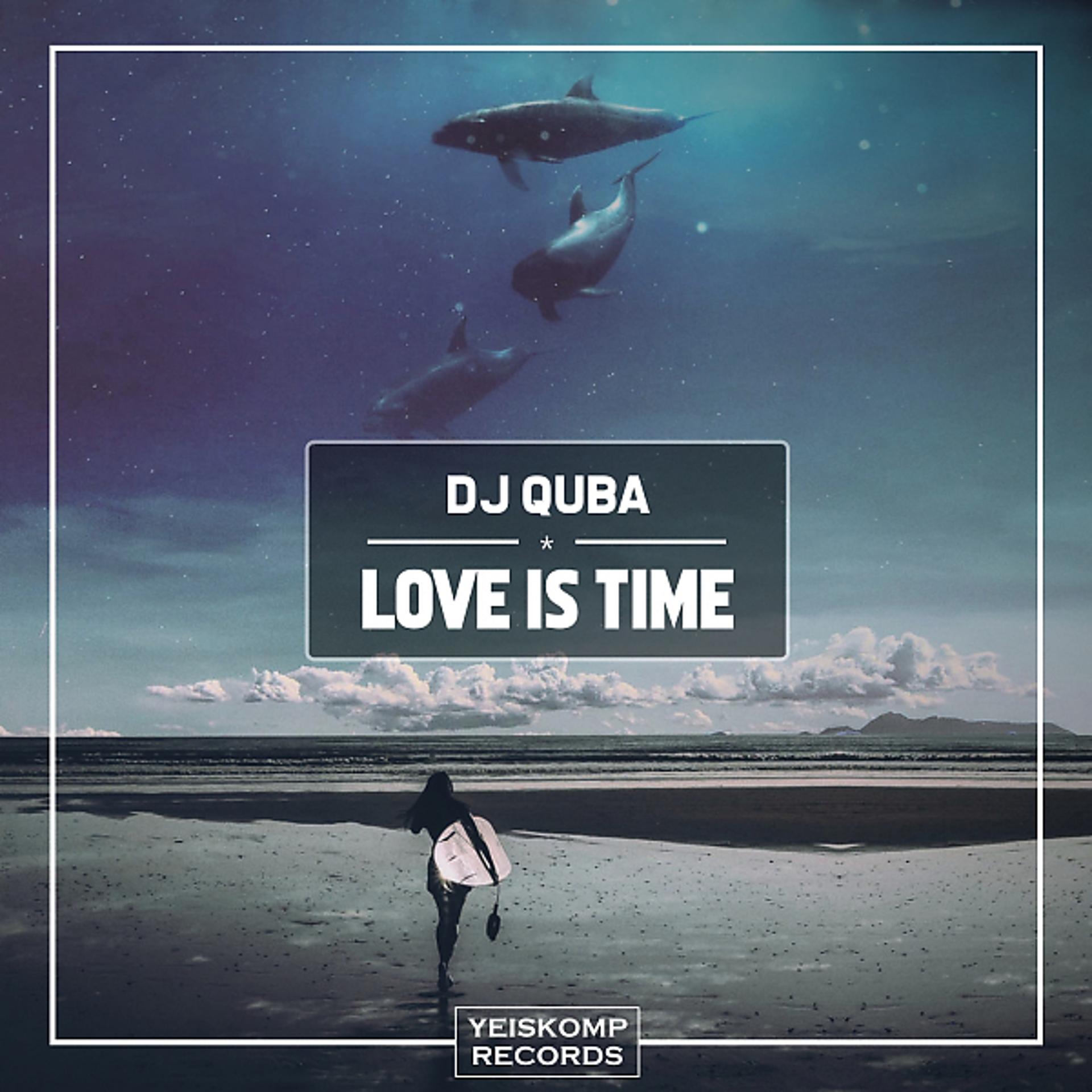 Постер альбома Love Is Time