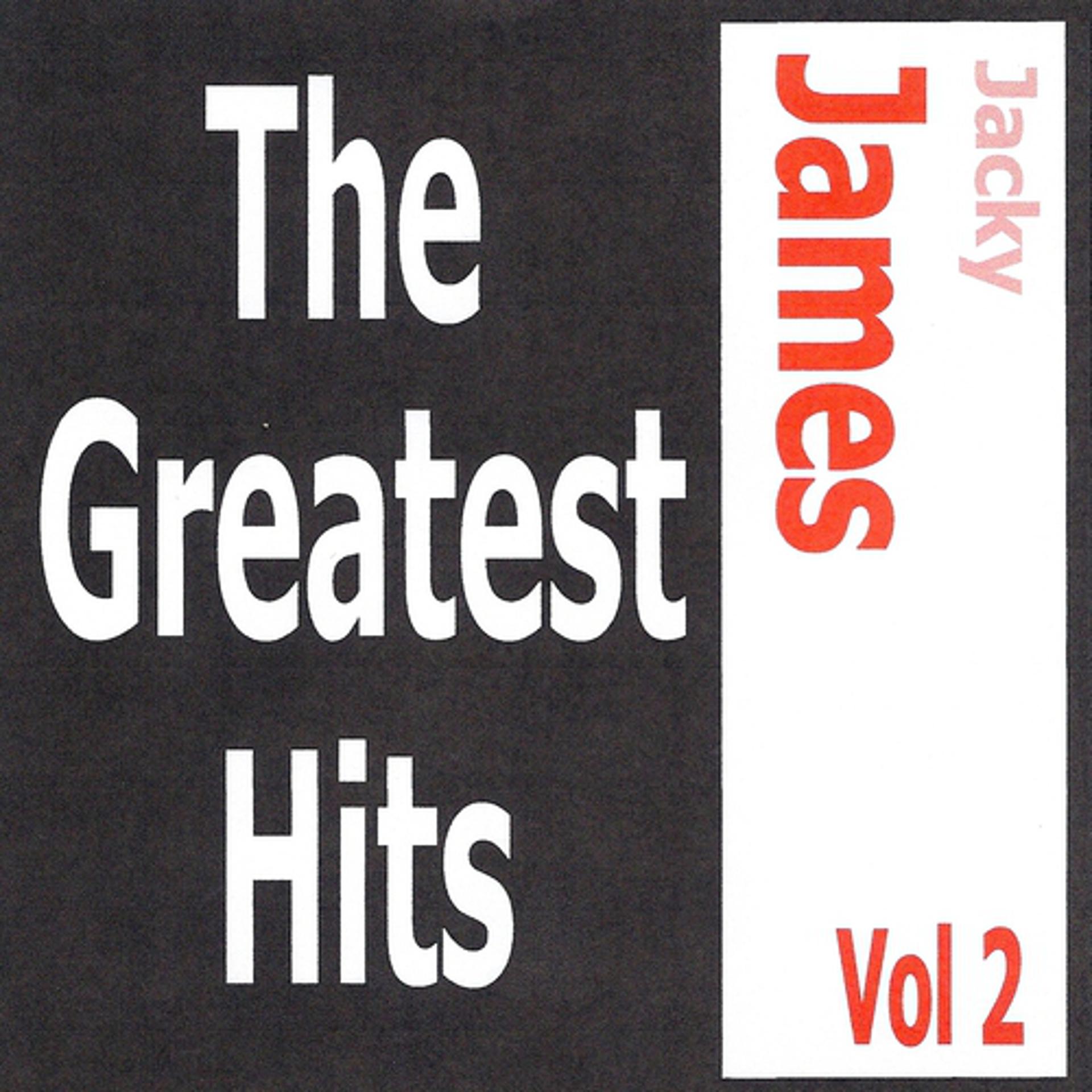 Постер альбома Jacky James - The greatest hits Volume 2