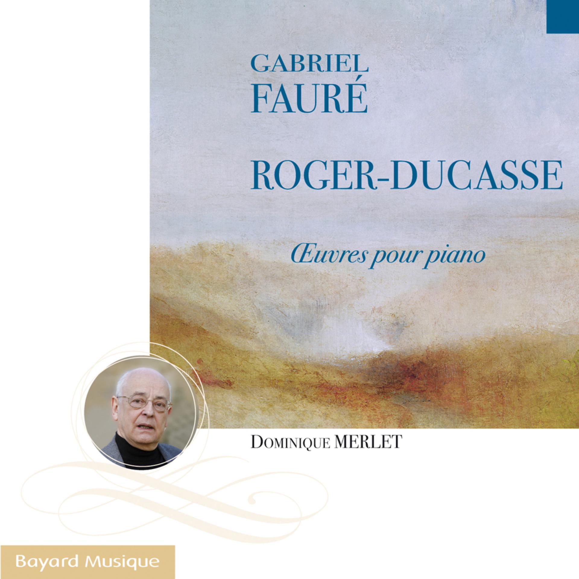 Постер альбома Fauré & Roger-Ducasse: Piano Works