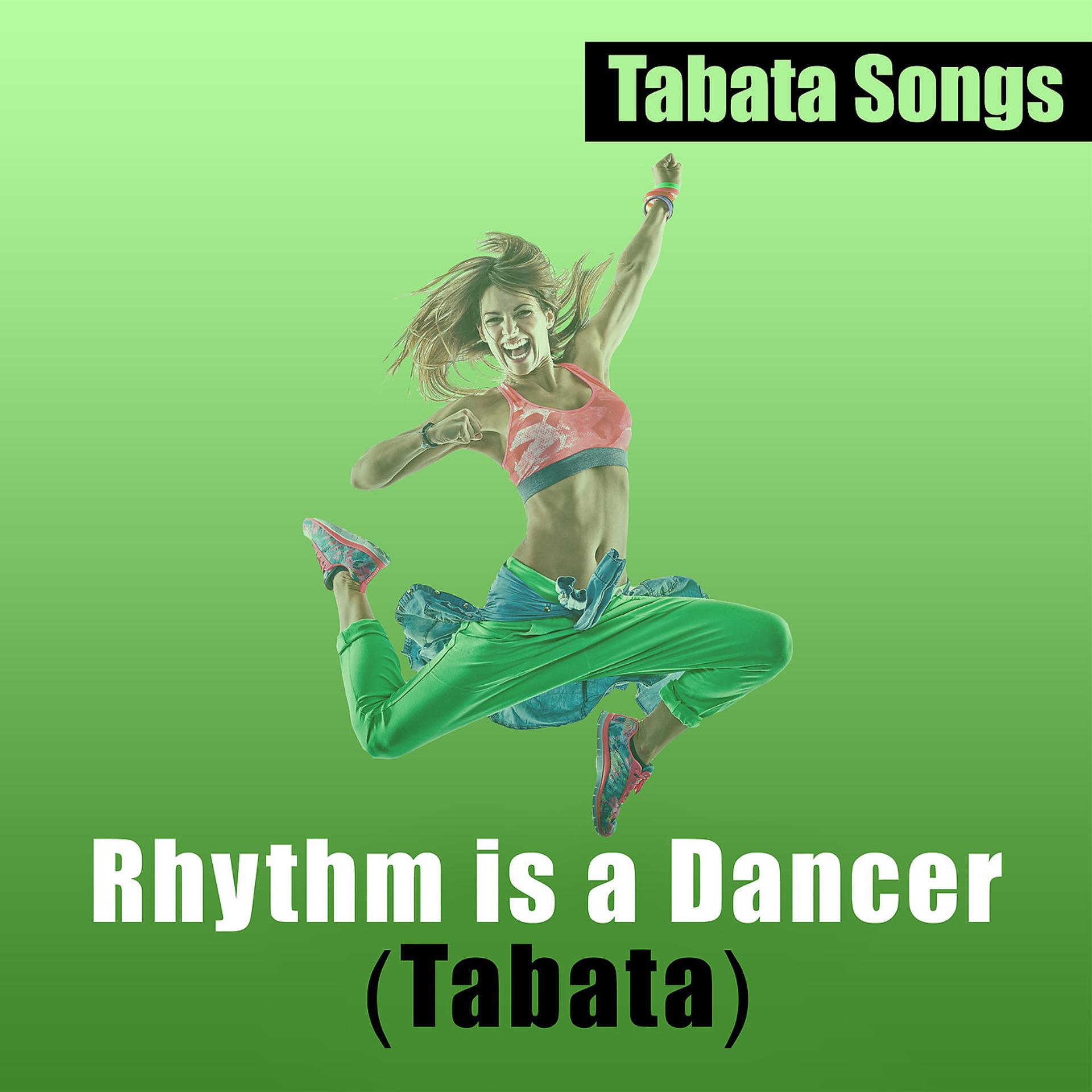 Постер альбома Rhythm Is a Dancer (Tabata)