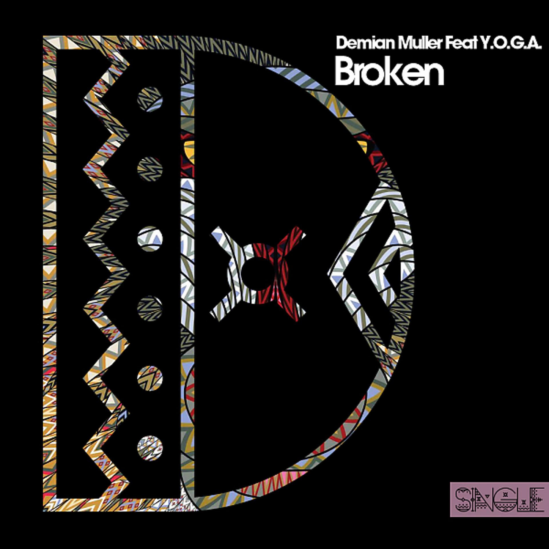 Постер альбома Broken (feat. Y.O.G.A.)