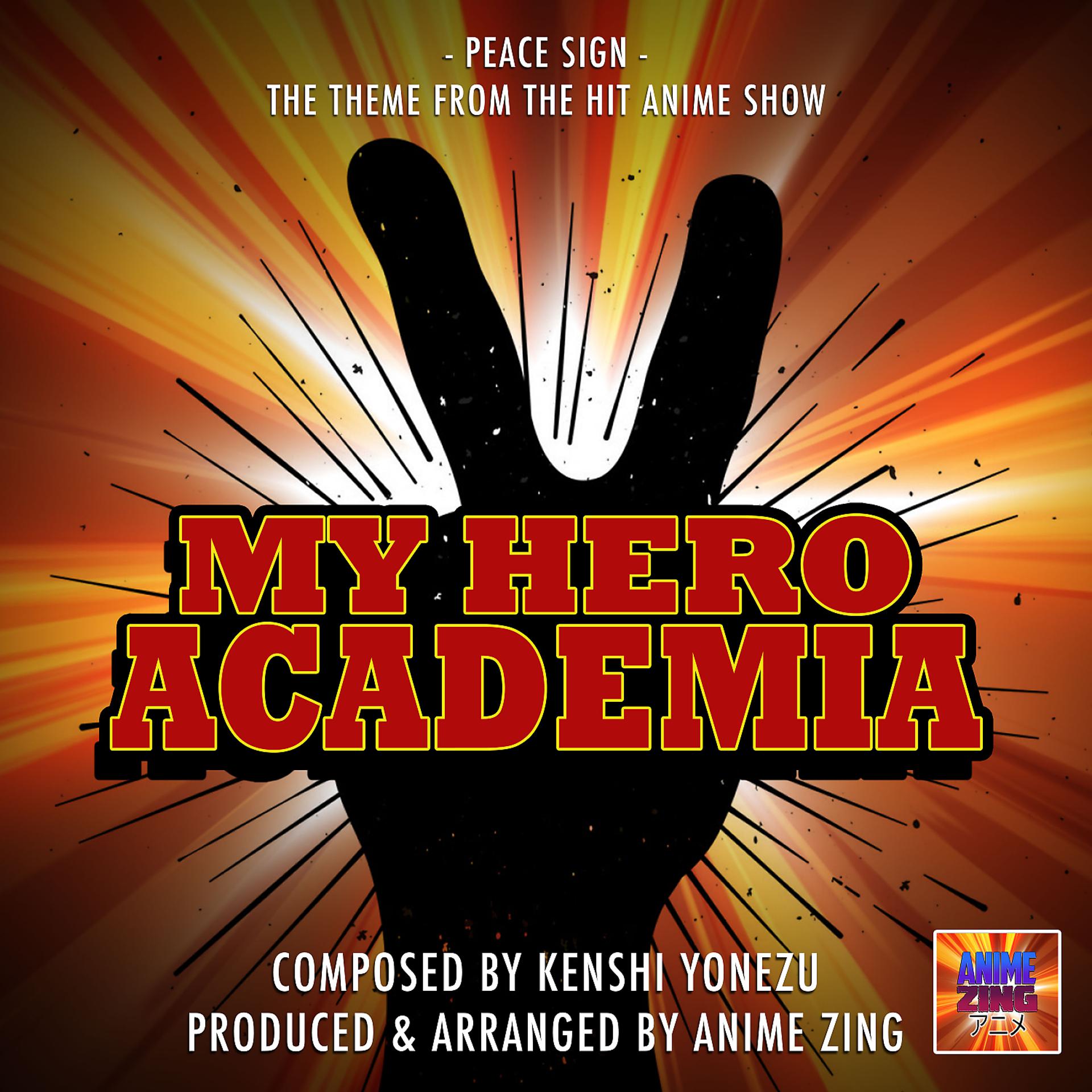 Постер альбома Peace Sign (From "My Hero Academia")