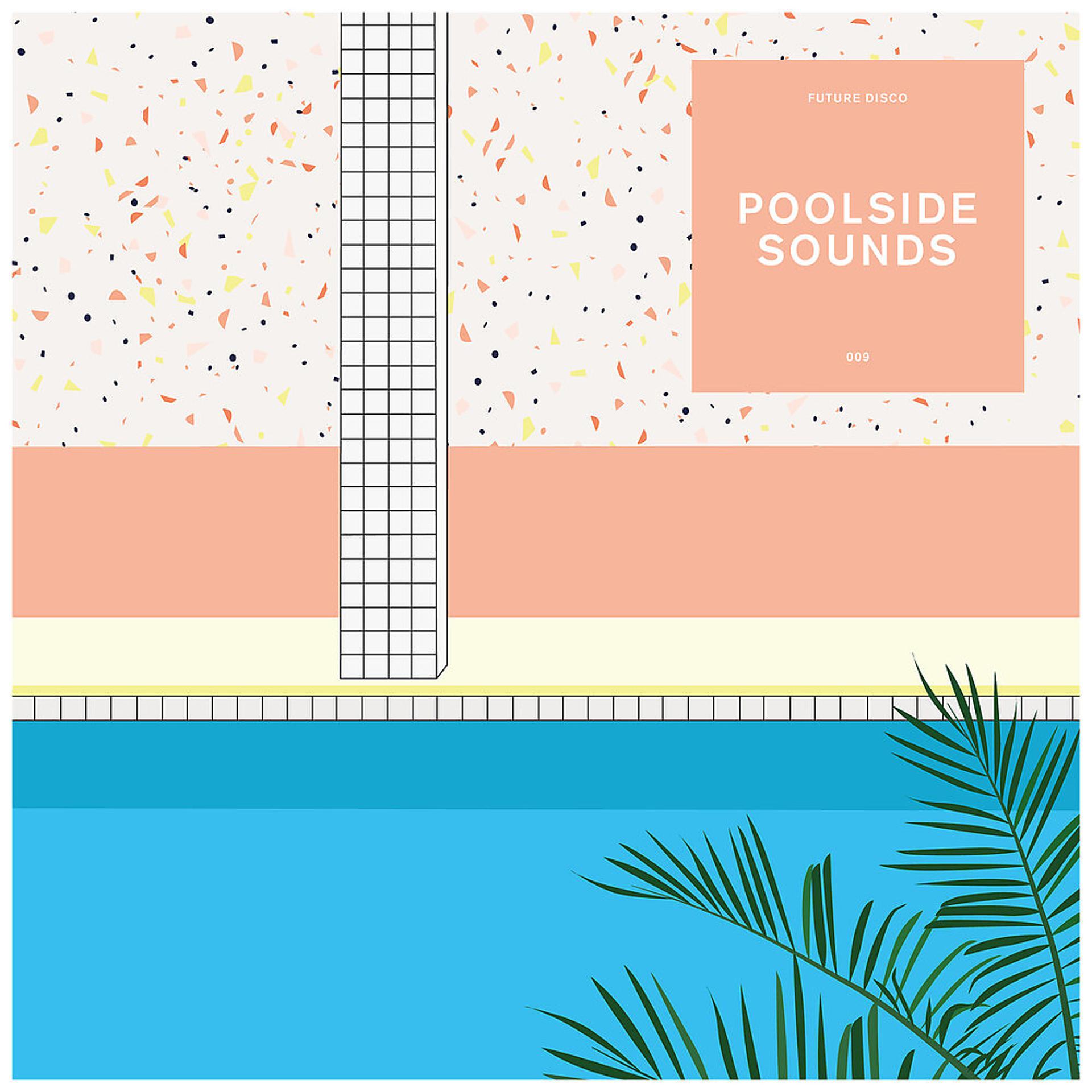 Постер альбома Future Disco: Poolside Sounds 9