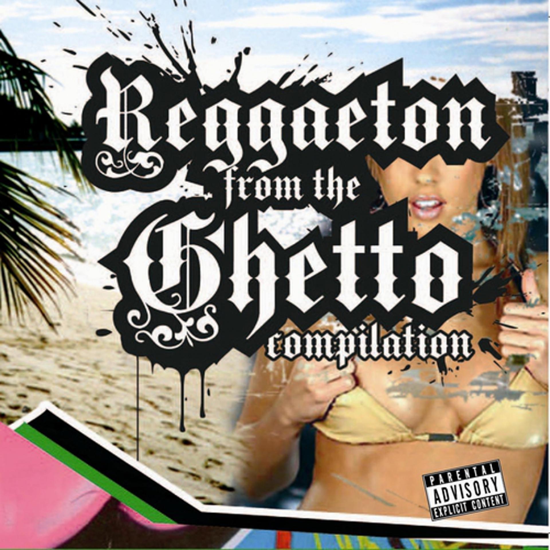 Постер альбома Reggaeton from the ghetto